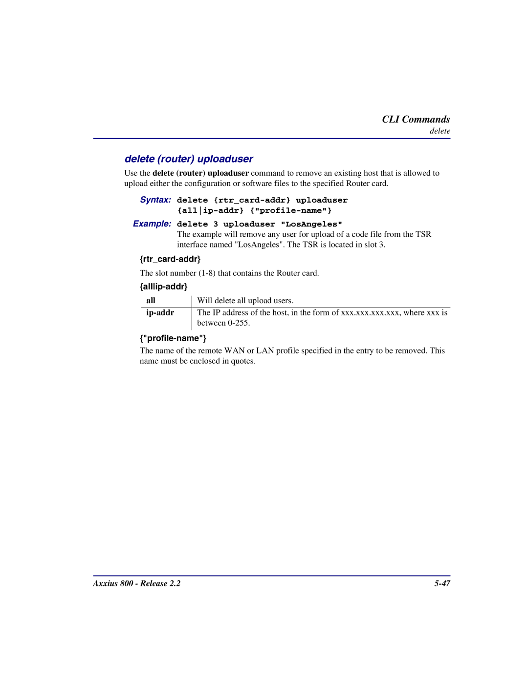 Carrier Access Axxius 800 user manual Delete router uploaduser, Allip-addr 