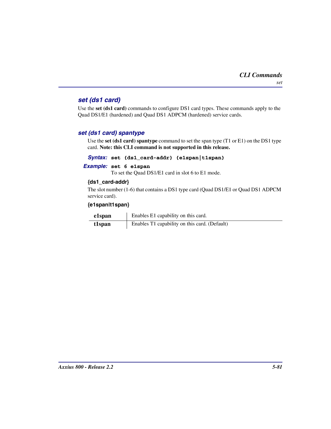 Carrier Access Axxius 800 user manual Set ds1 card spantype, E1span, T1span 