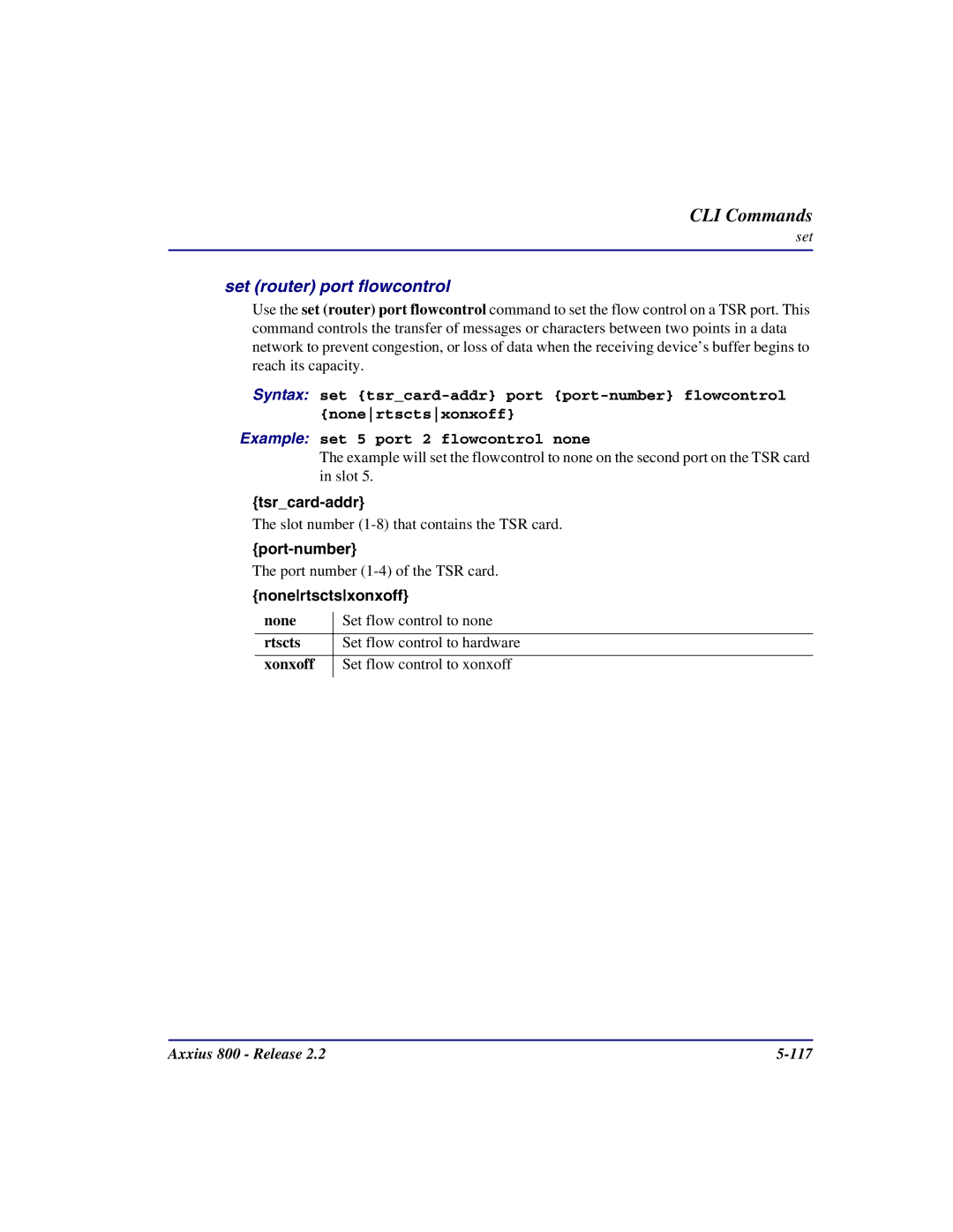 Carrier Access Axxius 800 user manual Set router port flowcontrol, Nonertsctsxonxoff 