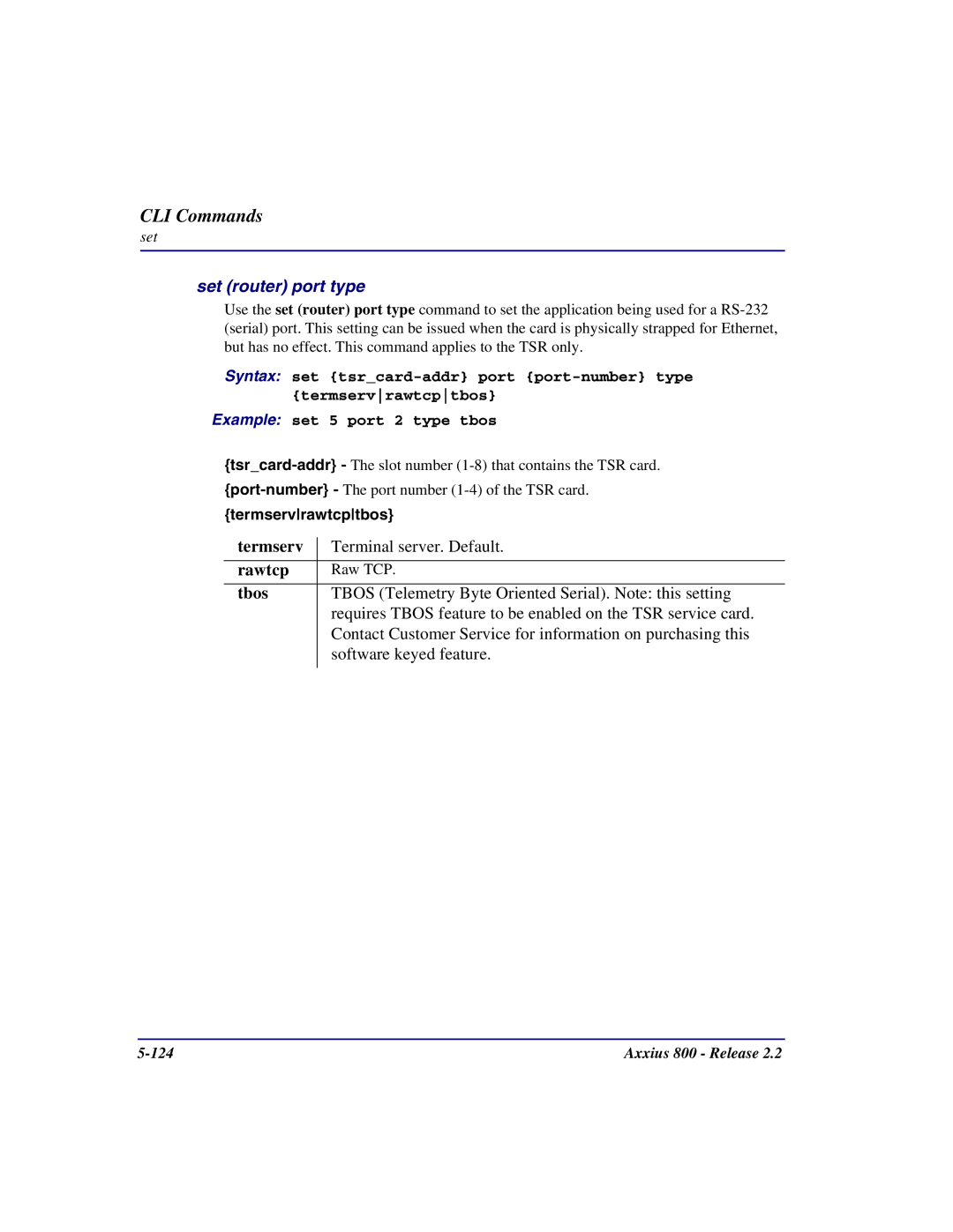 Carrier Access Axxius 800 user manual Set router port type, Rawtcp, Tbos, Termservrawtcptbos 