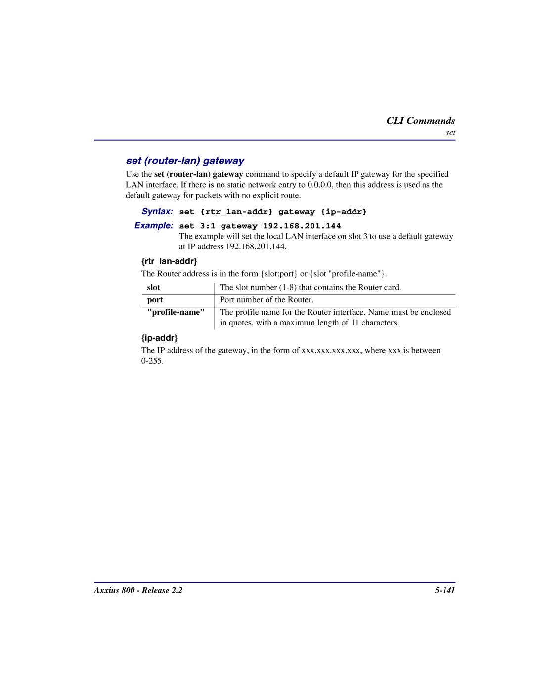 Carrier Access Axxius 800 user manual Set router-lan gateway, Ip-addr 