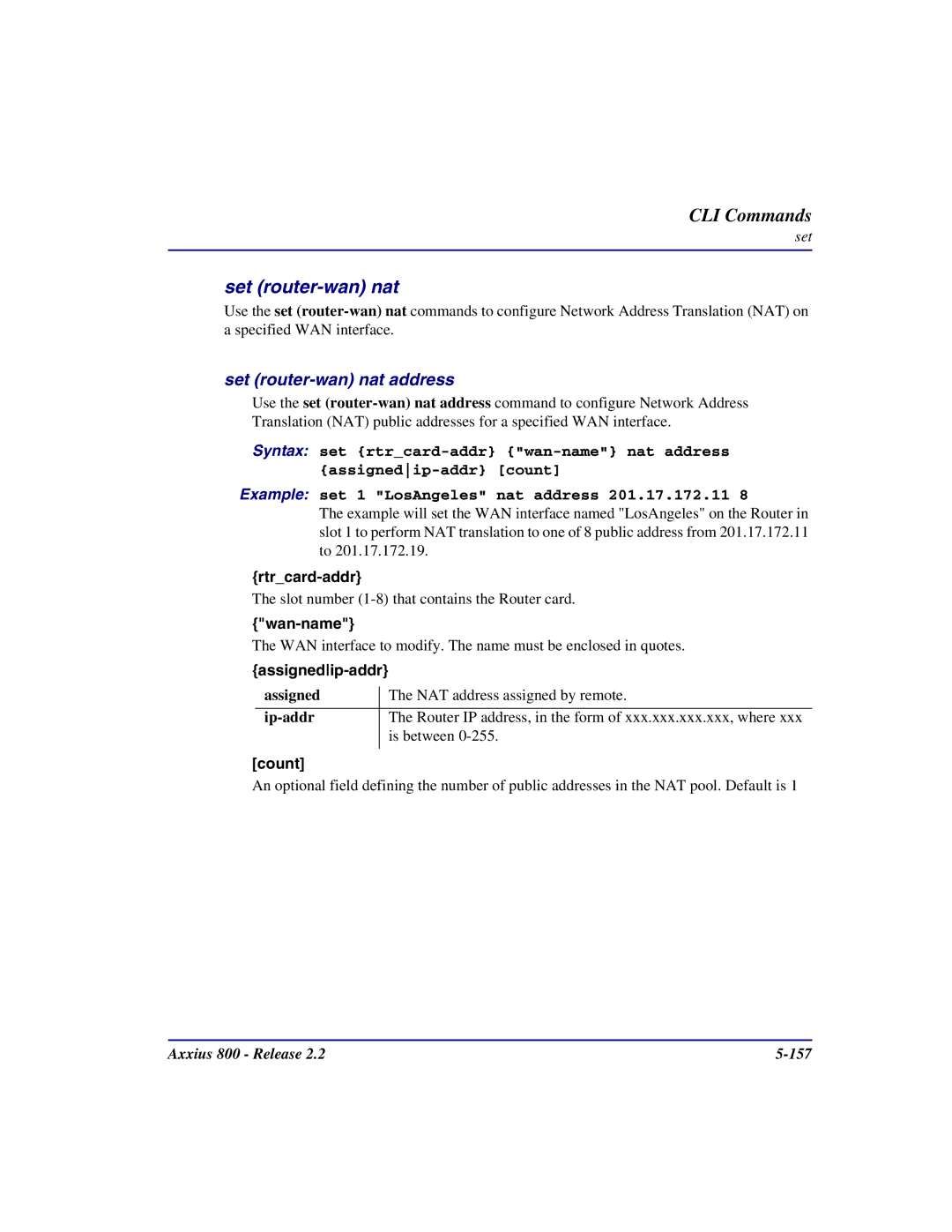 Carrier Access Axxius 800 user manual Set router-wan nat address, Assignedip-addr 