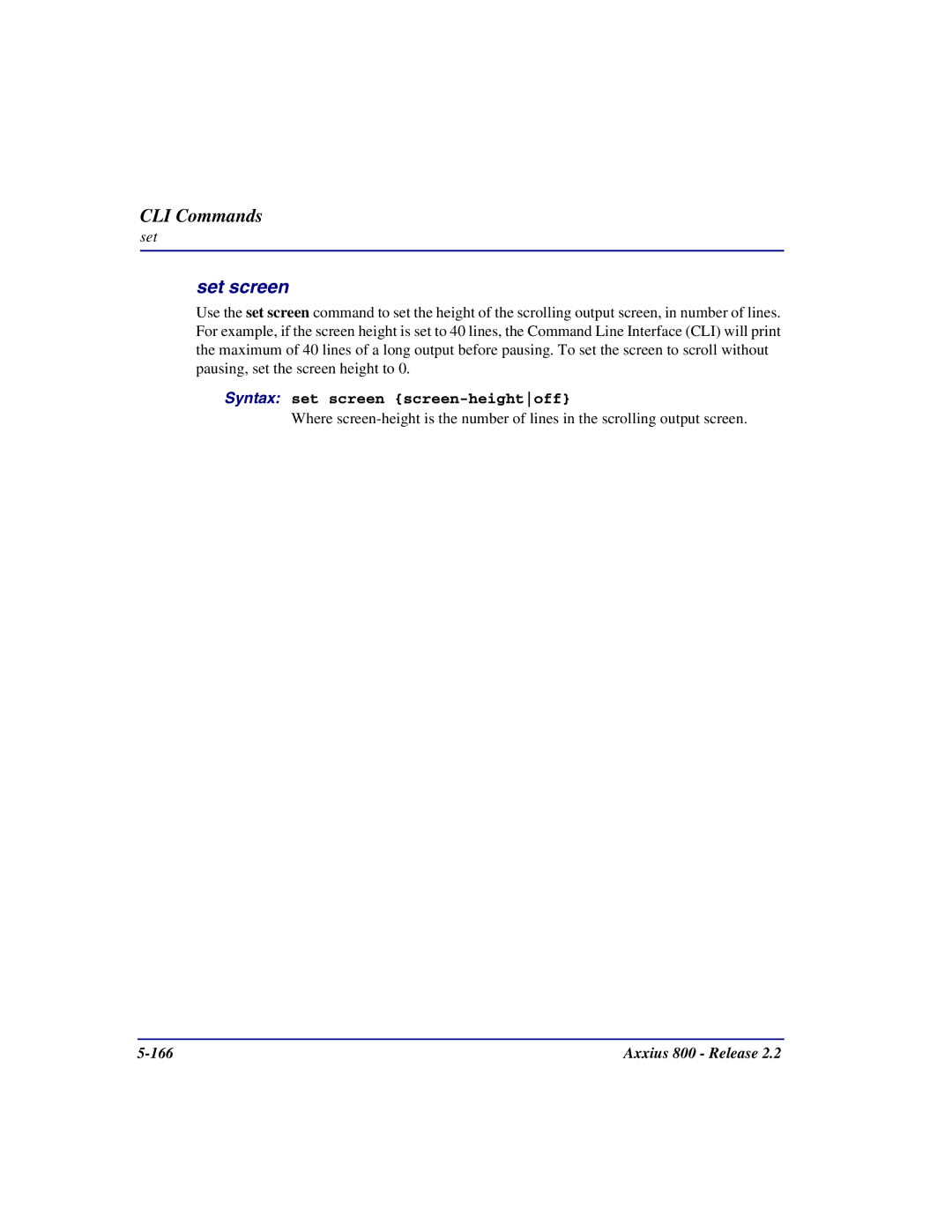 Carrier Access Axxius 800 user manual Set screen, Syntax set screen screen-heightoff 