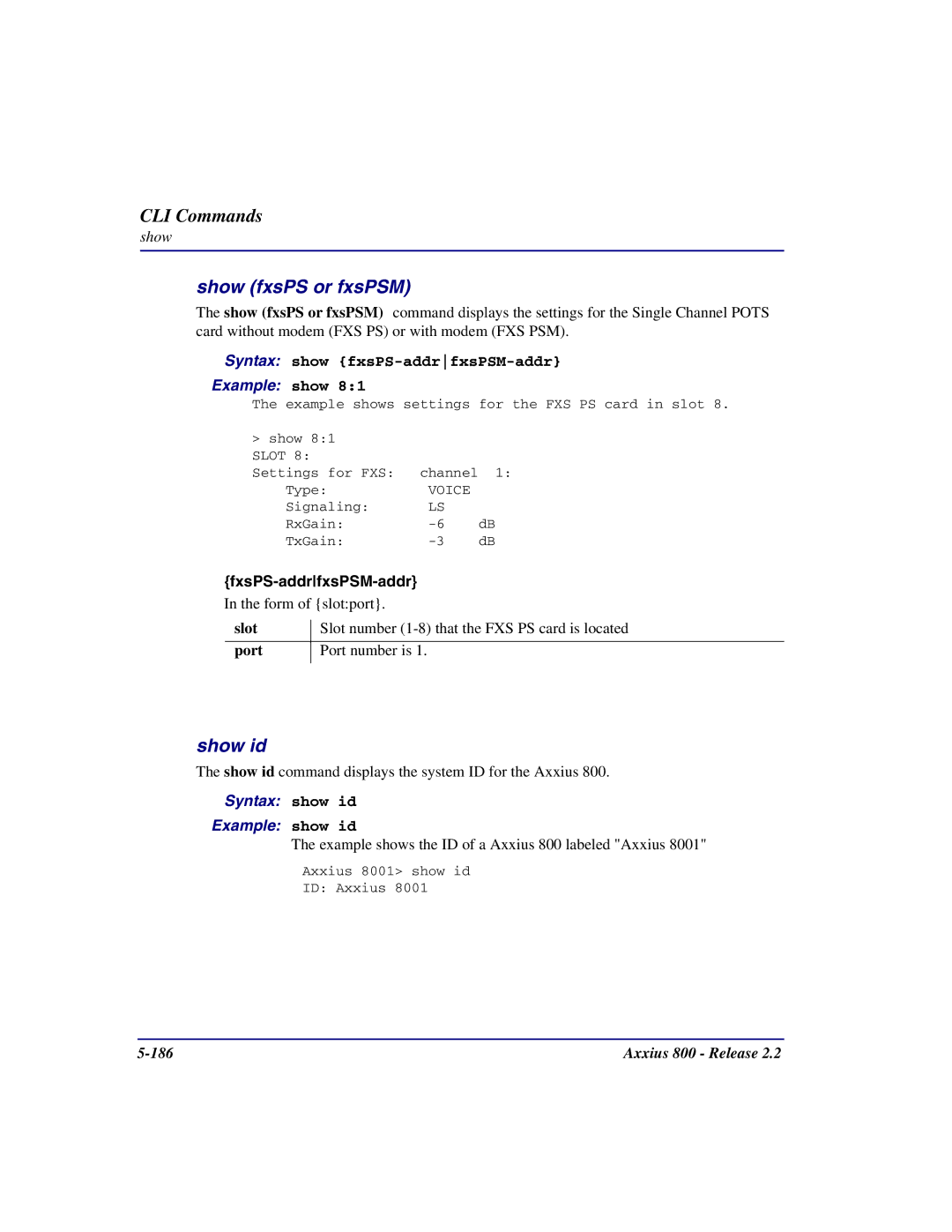 Carrier Access Axxius 800 user manual Show fxsPS or fxsPSM, Show id, Syntax show fxsPS-addrfxsPSM-addr 