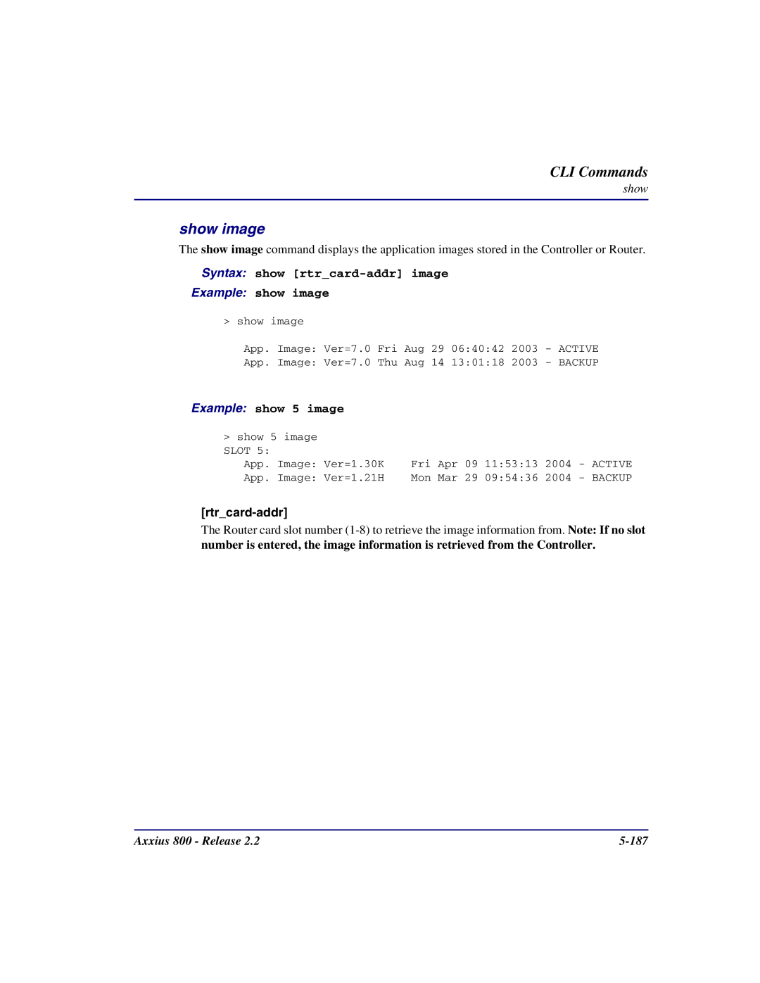 Carrier Access Axxius 800 user manual Show image, Syntax show rtrcard-addr image Example show image, Example show 5 image 