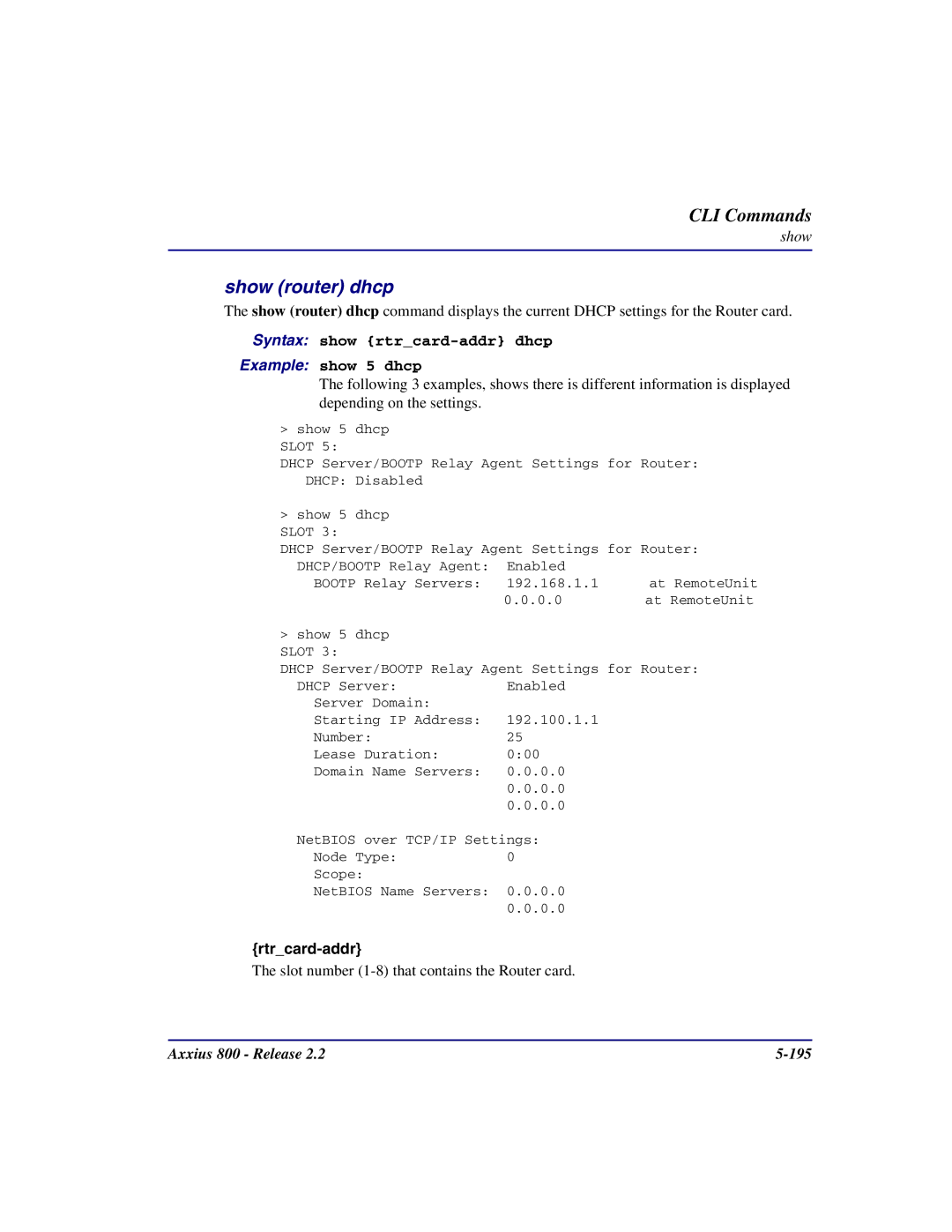 Carrier Access Axxius 800 user manual Show router dhcp, Syntax show rtrcard-addr dhcp Example show 5 dhcp 