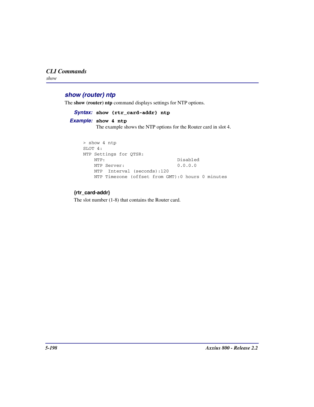 Carrier Access Axxius 800 user manual Show router ntp, Syntax show rtrcard-addr ntp Example show 4 ntp 