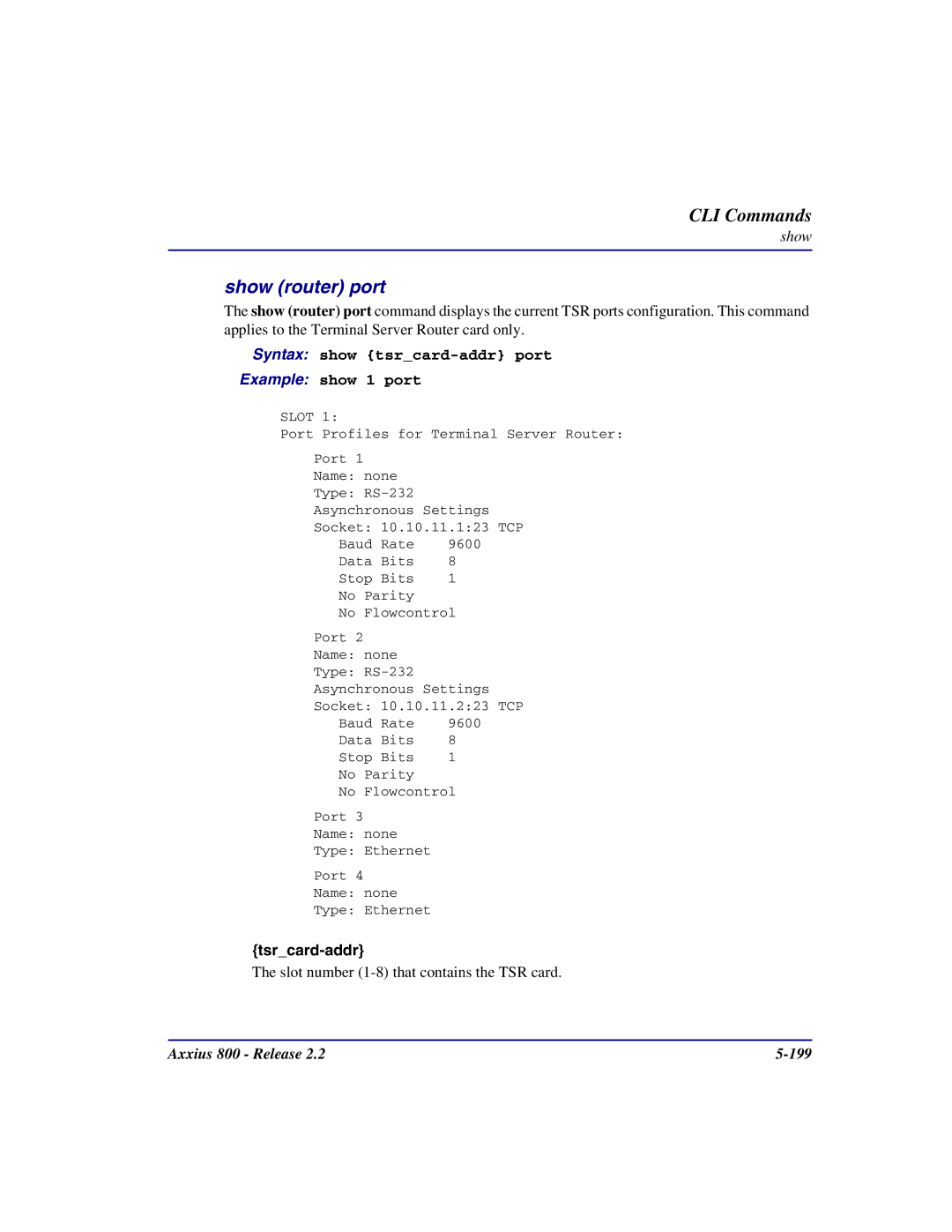 Carrier Access Axxius 800 user manual Show router port, Syntax show tsrcard-addr port Example show 1 port 