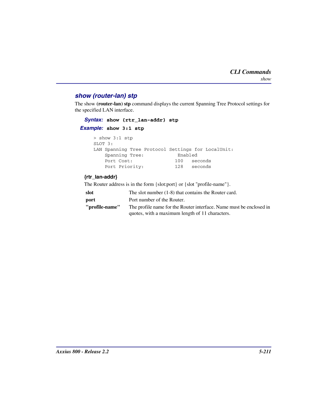 Carrier Access Axxius 800 user manual Show router-lan stp, Syntax show rtrlan-addr stp Example show 31 stp 