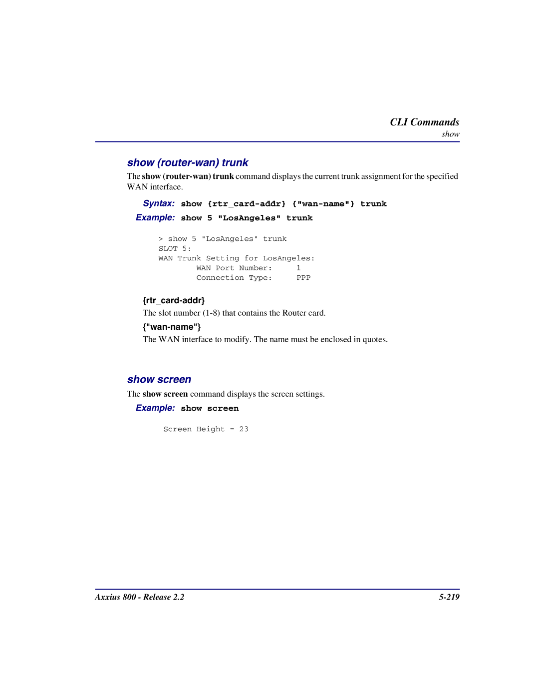 Carrier Access Axxius 800 user manual Show router-wan trunk, Show screen, Example show screen 