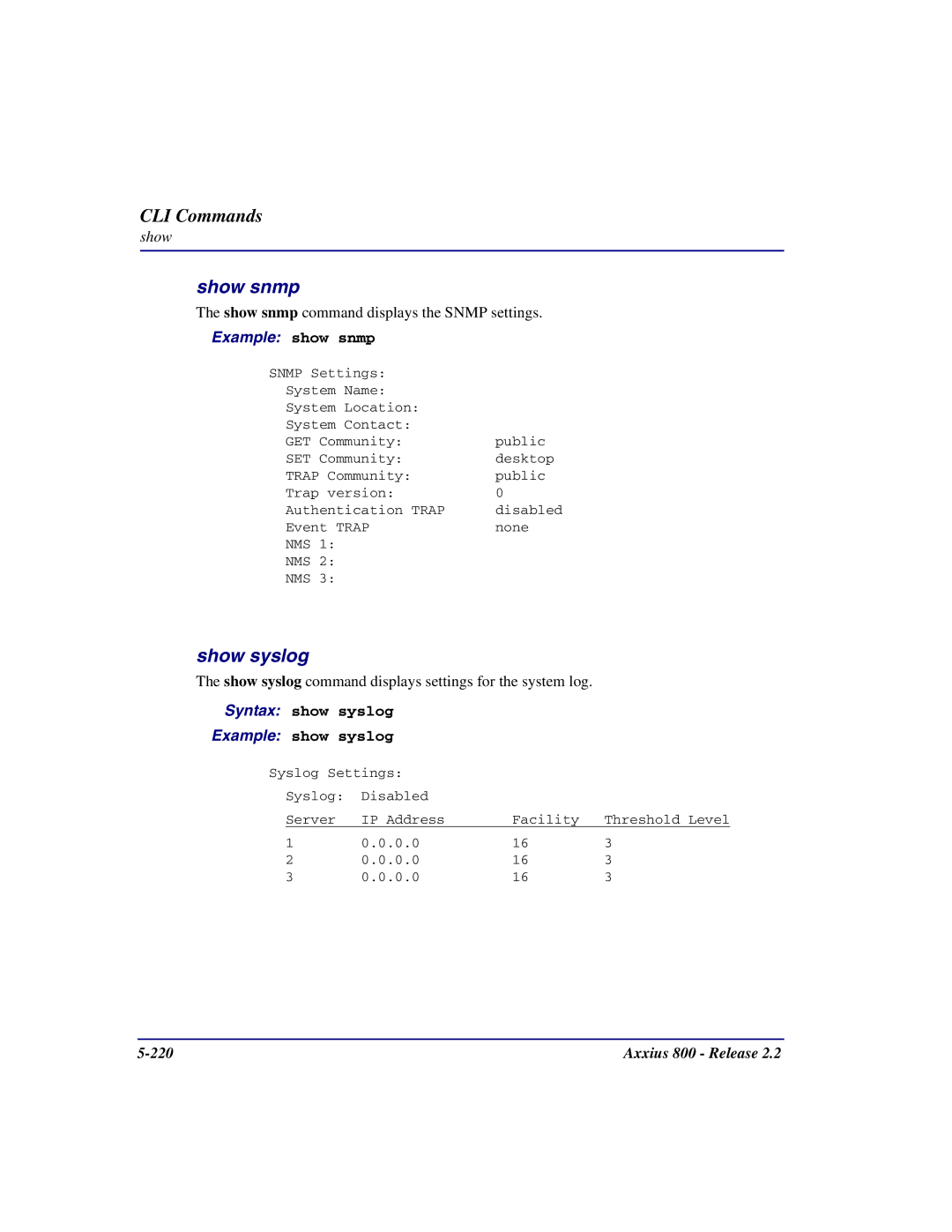 Carrier Access Axxius 800 user manual Show snmp, Show syslog, Syntax show syslog Example show syslog 