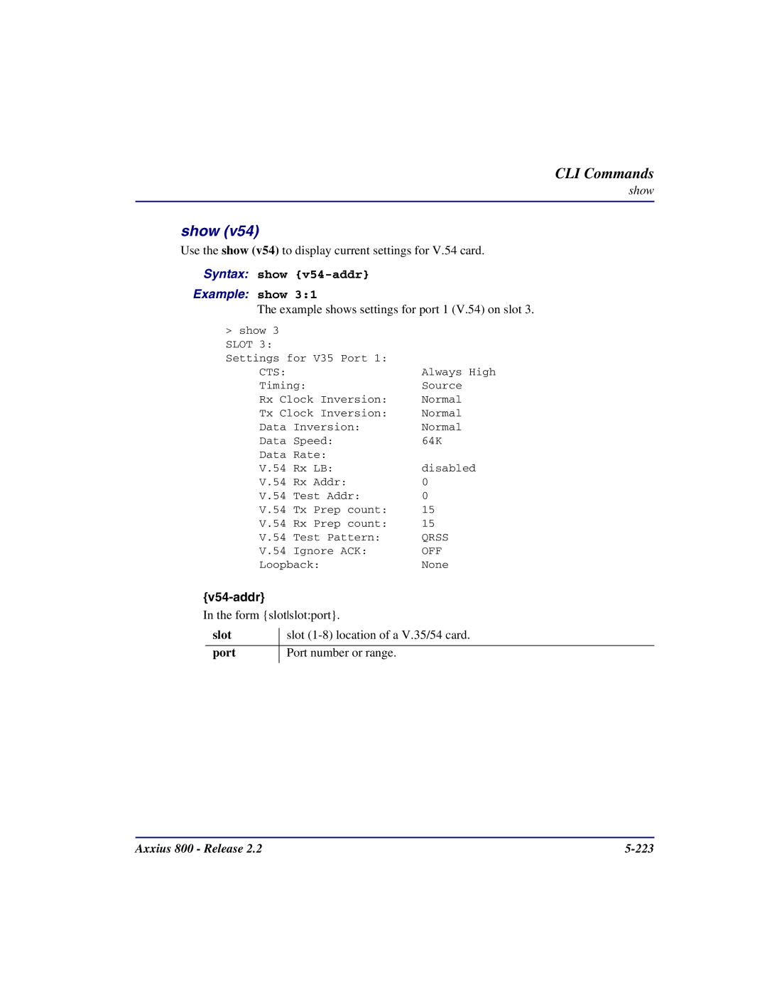 Carrier Access Axxius 800 user manual Syntax show v54-addr, Example shows settings for port 1 V.54 on slot 