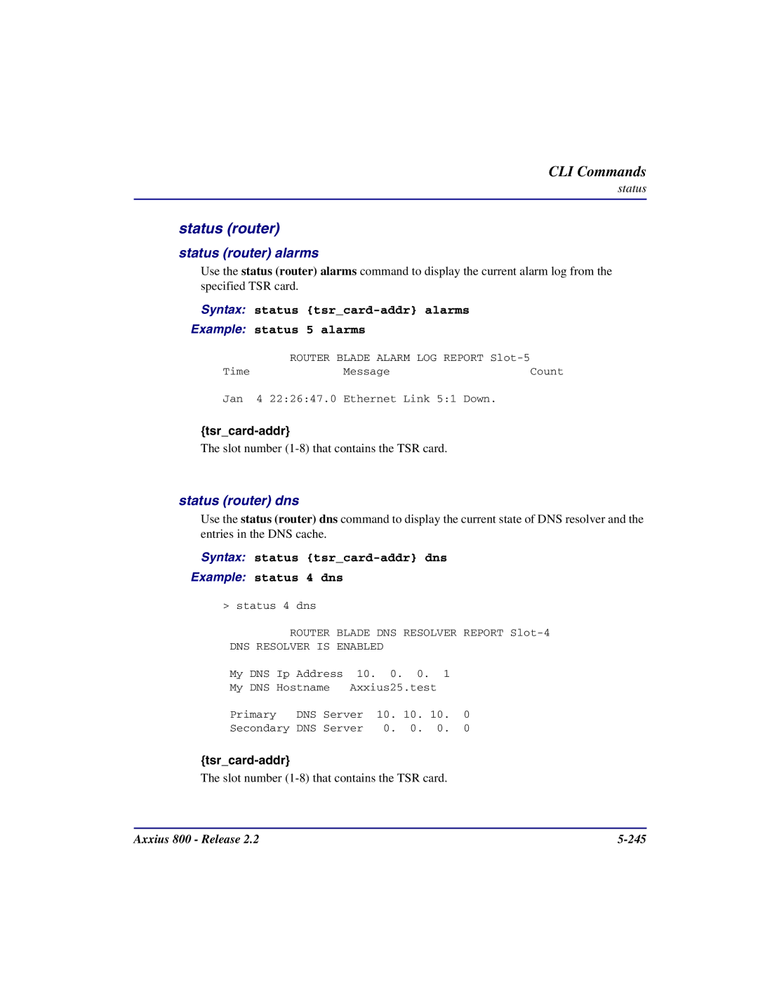 Carrier Access Axxius 800 user manual Status router alarms, Status router dns 