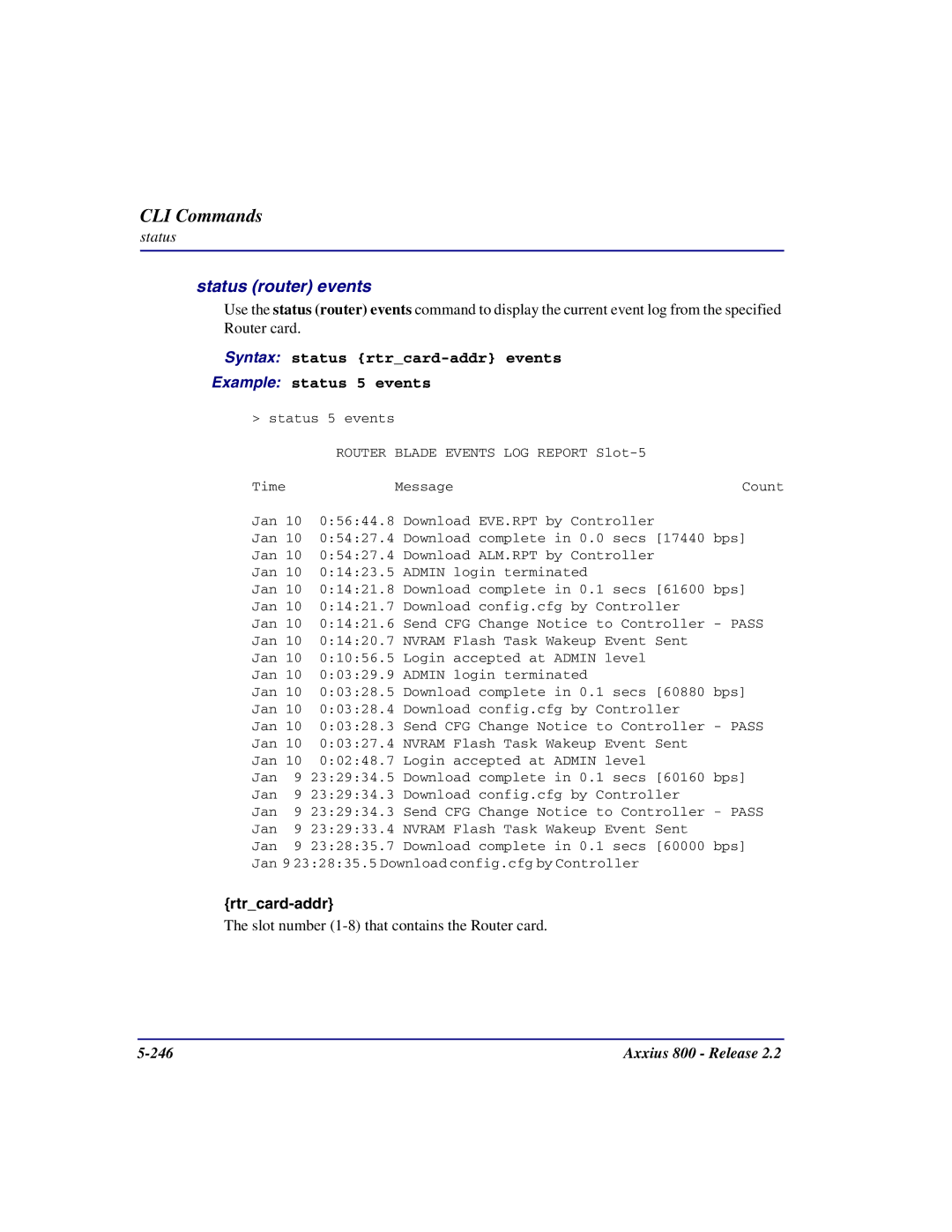 Carrier Access Axxius 800 user manual Status router events, Syntax status rtrcard-addr events Example status 5 events 