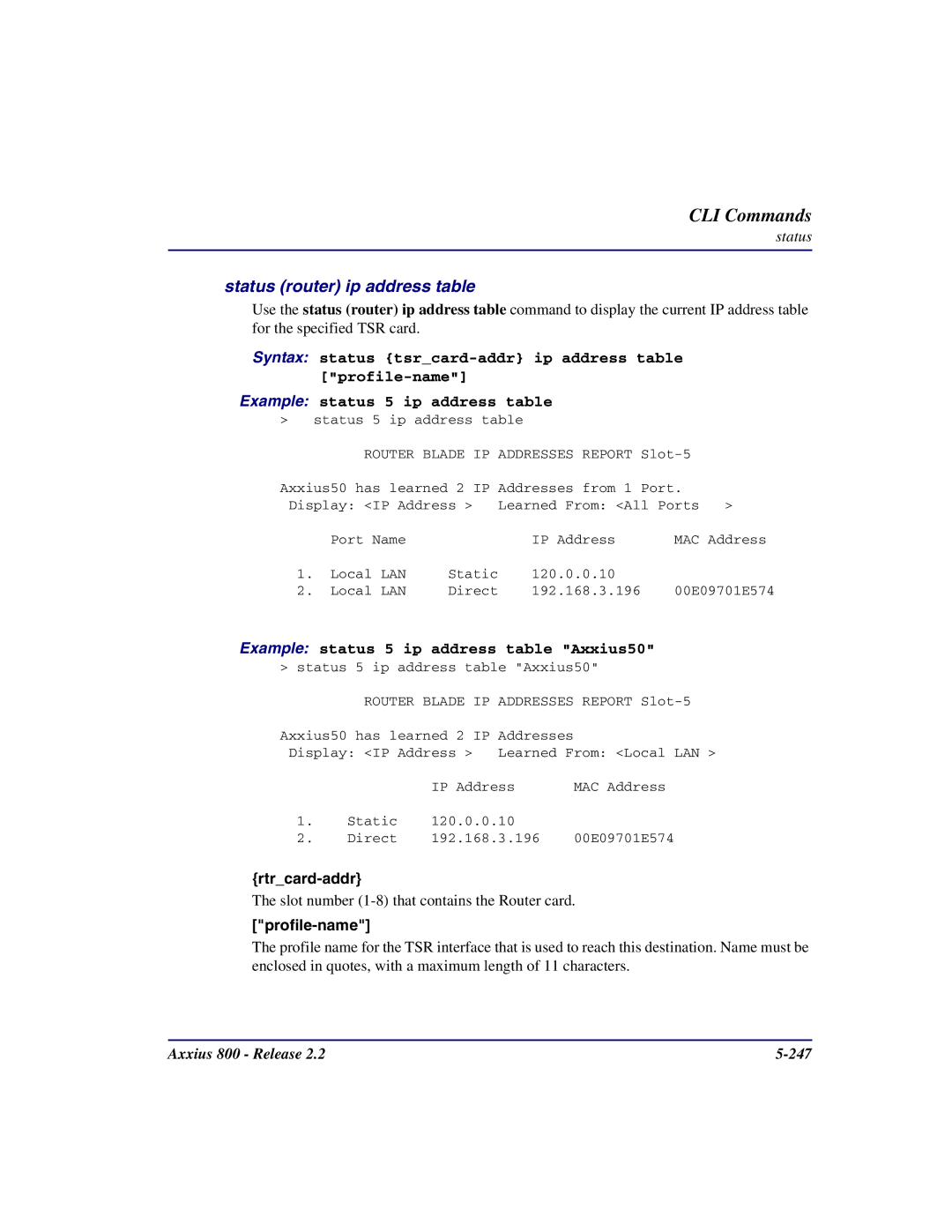 Carrier Access Axxius 800 user manual Status router ip address table, Example status 5 ip address table Axxius50 