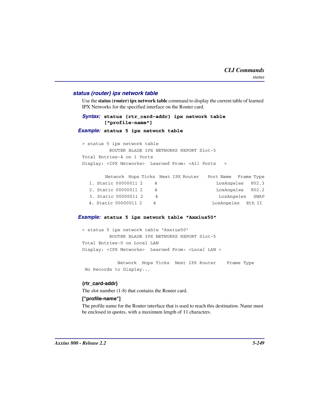 Carrier Access Axxius 800 user manual Status router ipx network table, Example status 5 ipx network table Axxius50 