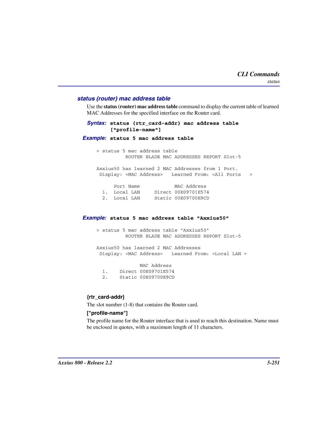 Carrier Access Axxius 800 user manual Status router mac address table, Example status 5 mac address table Axxius50 