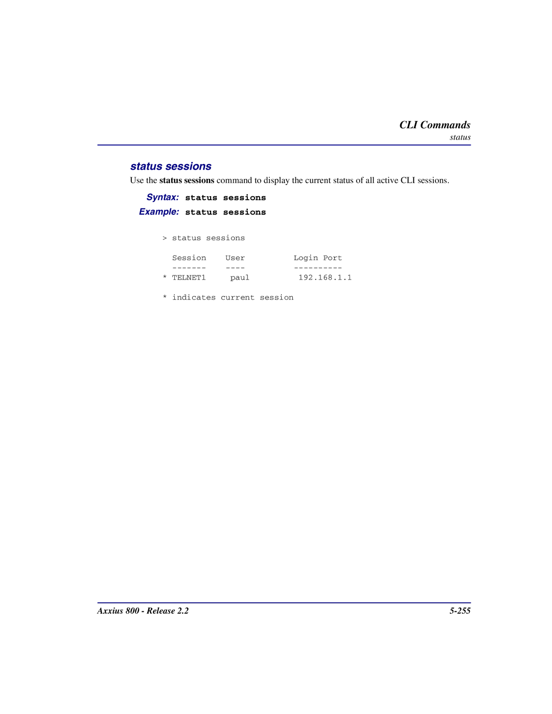 Carrier Access Axxius 800 user manual Status sessions, Syntax status sessions Example status sessions 