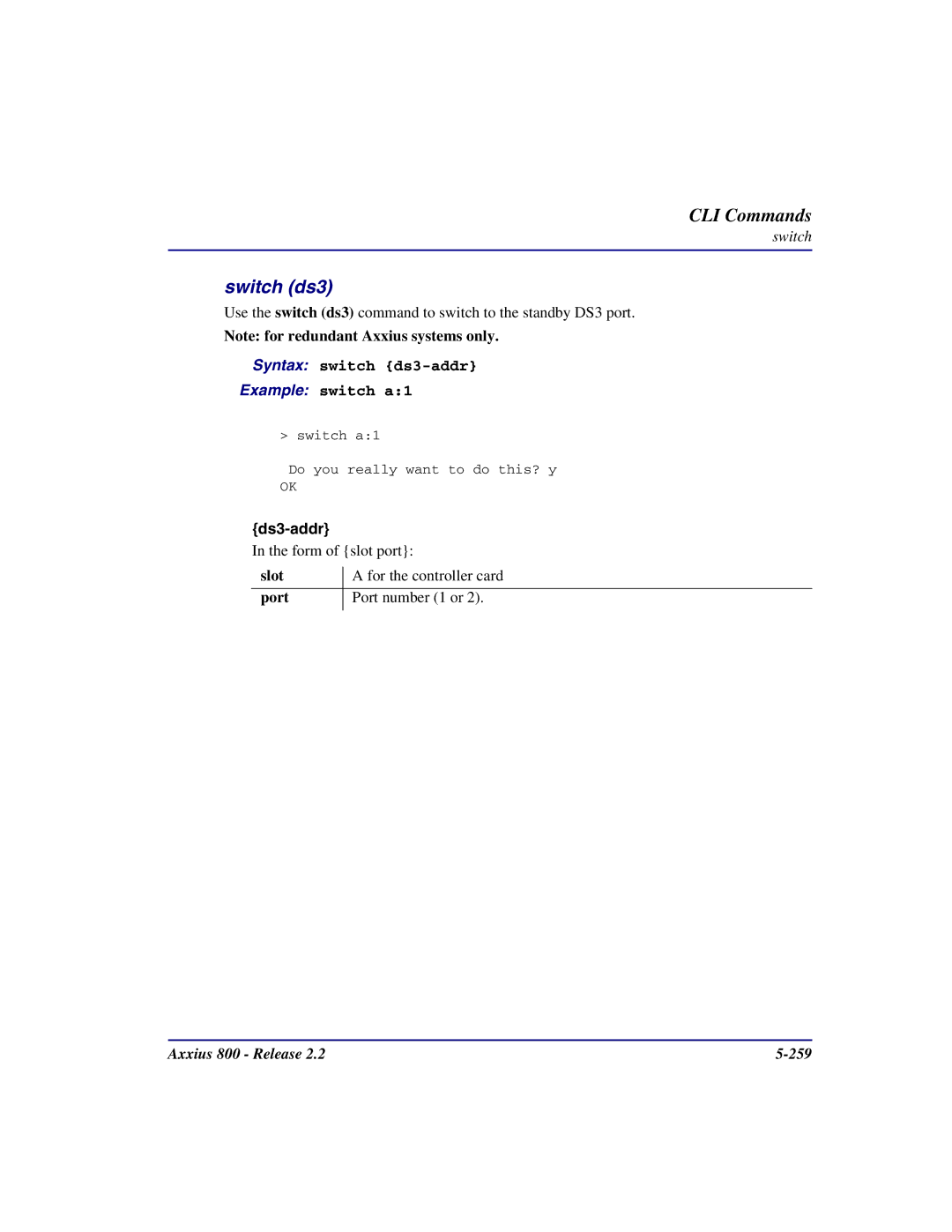 Carrier Access Axxius 800 user manual Switch ds3, Syntax switch ds3-addr Example switch a1 