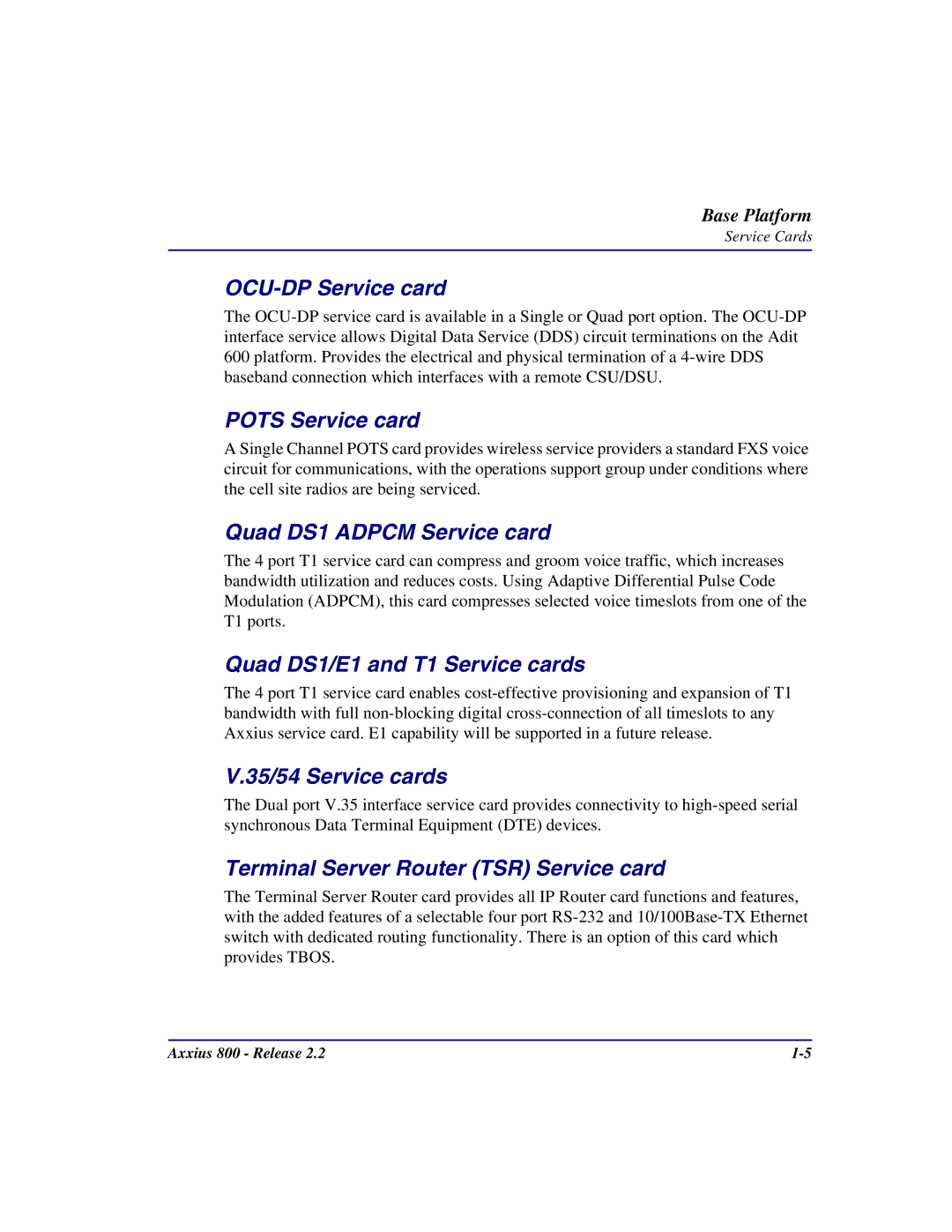 Carrier Access Axxius 800 OCU-DP Service card, Pots Service card, Quad DS1 Adpcm Service card, 35/54 Service cards 