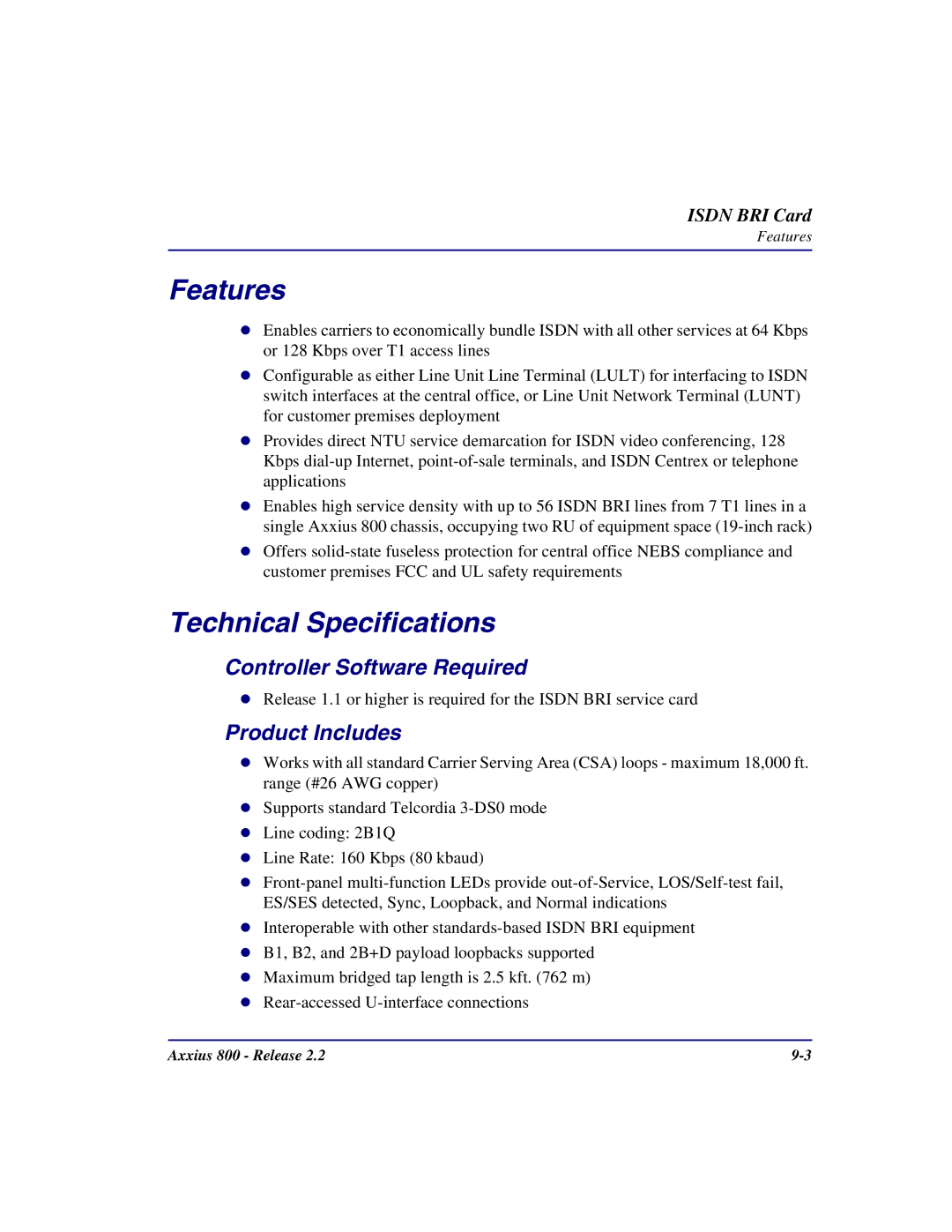 Carrier Access Axxius 800 user manual Features, Controller Software Required 