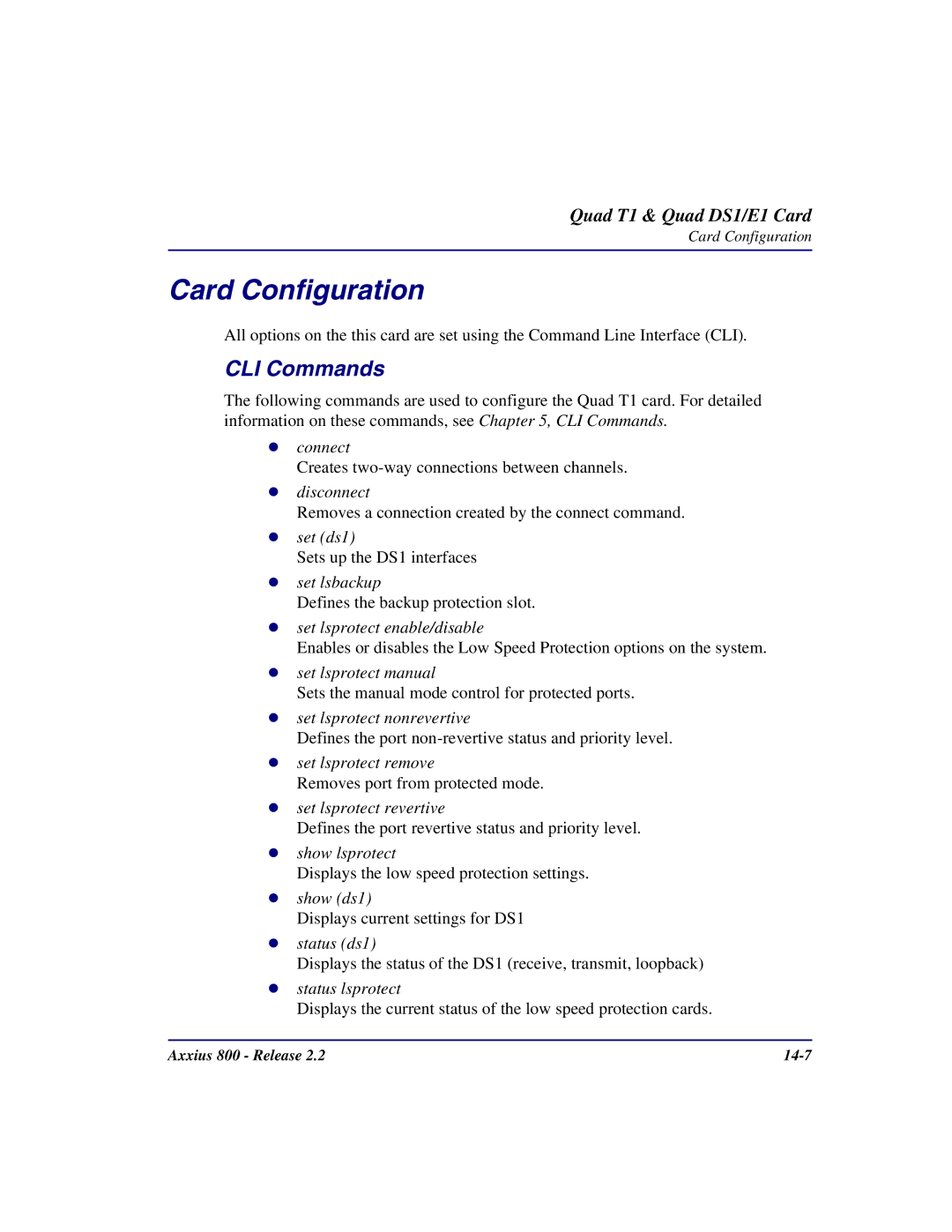 Carrier Access Axxius 800 user manual Sets up the DS1 interfaces 