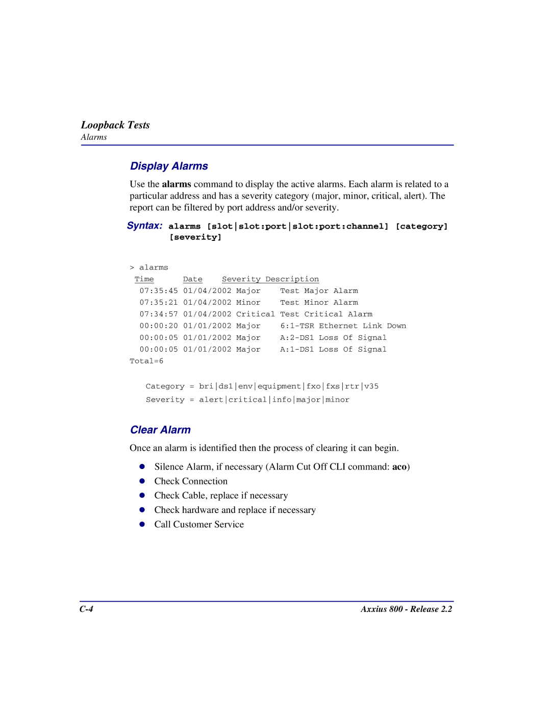 Carrier Access Axxius 800 Display Alarms, Clear Alarm, Syntax alarms slotslotportslotportchannel category severity 