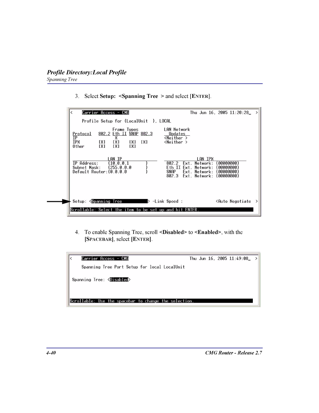 Carrier Access CMG Router user manual Select Setup Spanning Tree and select Enter 