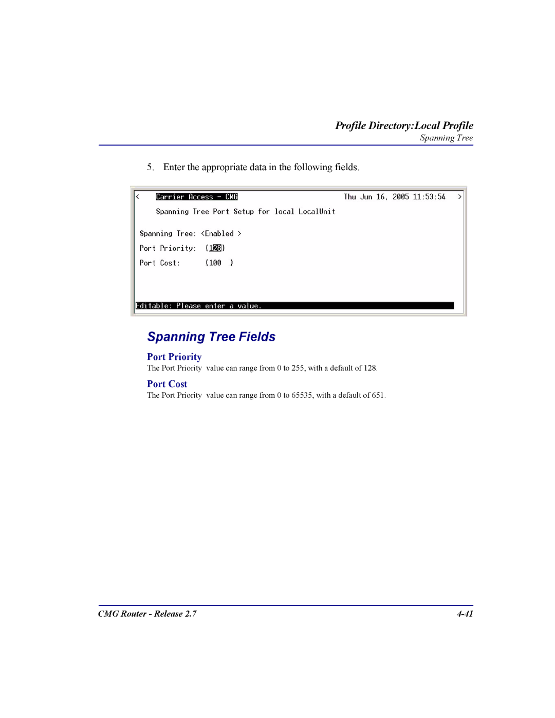 Carrier Access CMG Router user manual Spanning Tree Fields, Port Priority, Port Cost 