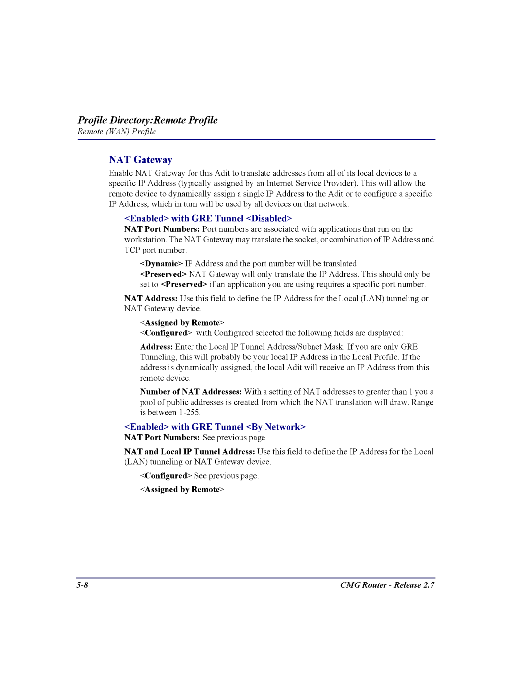 Carrier Access CMG Router user manual NAT Gateway, Enabled with GRE Tunnel Disabled, Enabled with GRE Tunnel By Network 