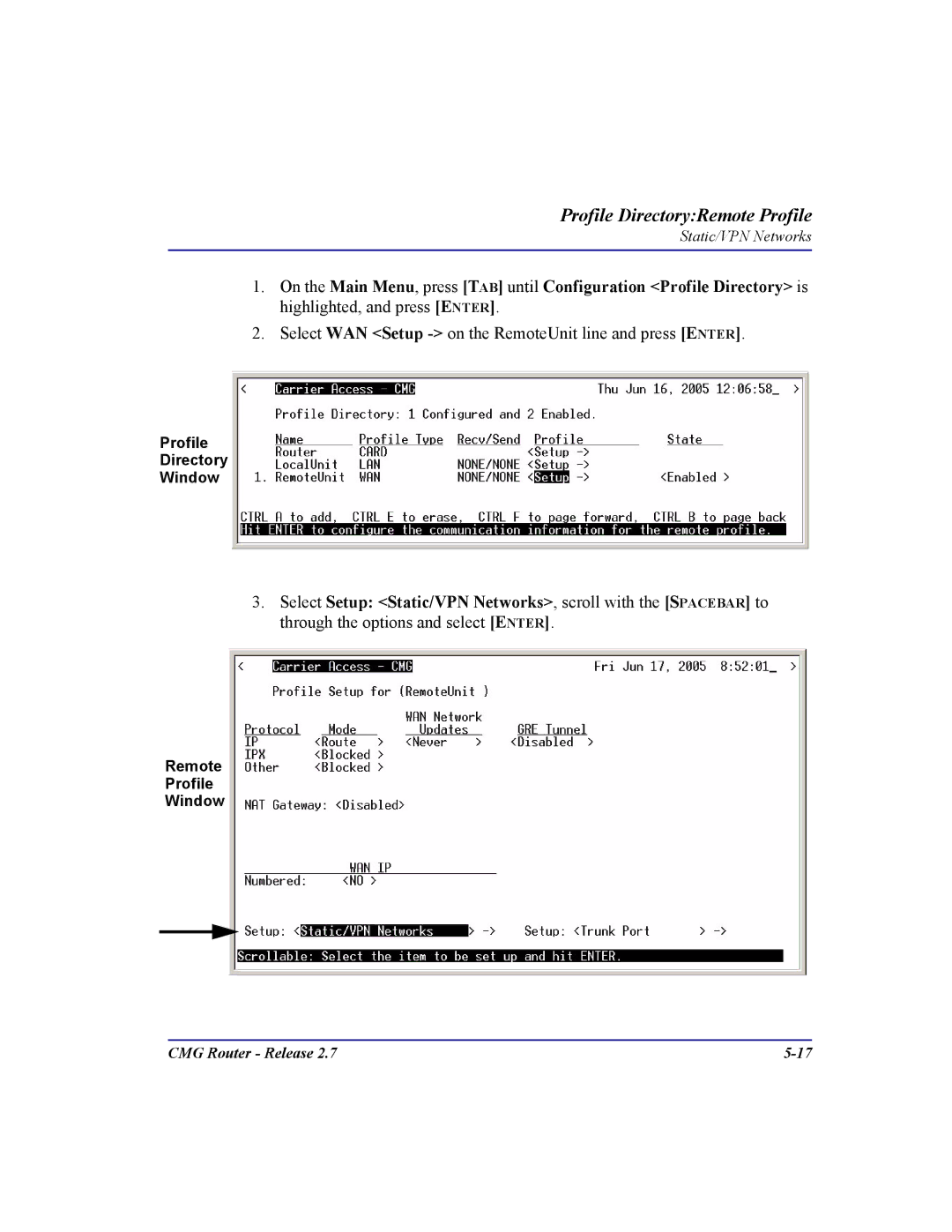 Carrier Access CMG Router user manual Select WAN Setup -on the RemoteUnit line and press Enter 