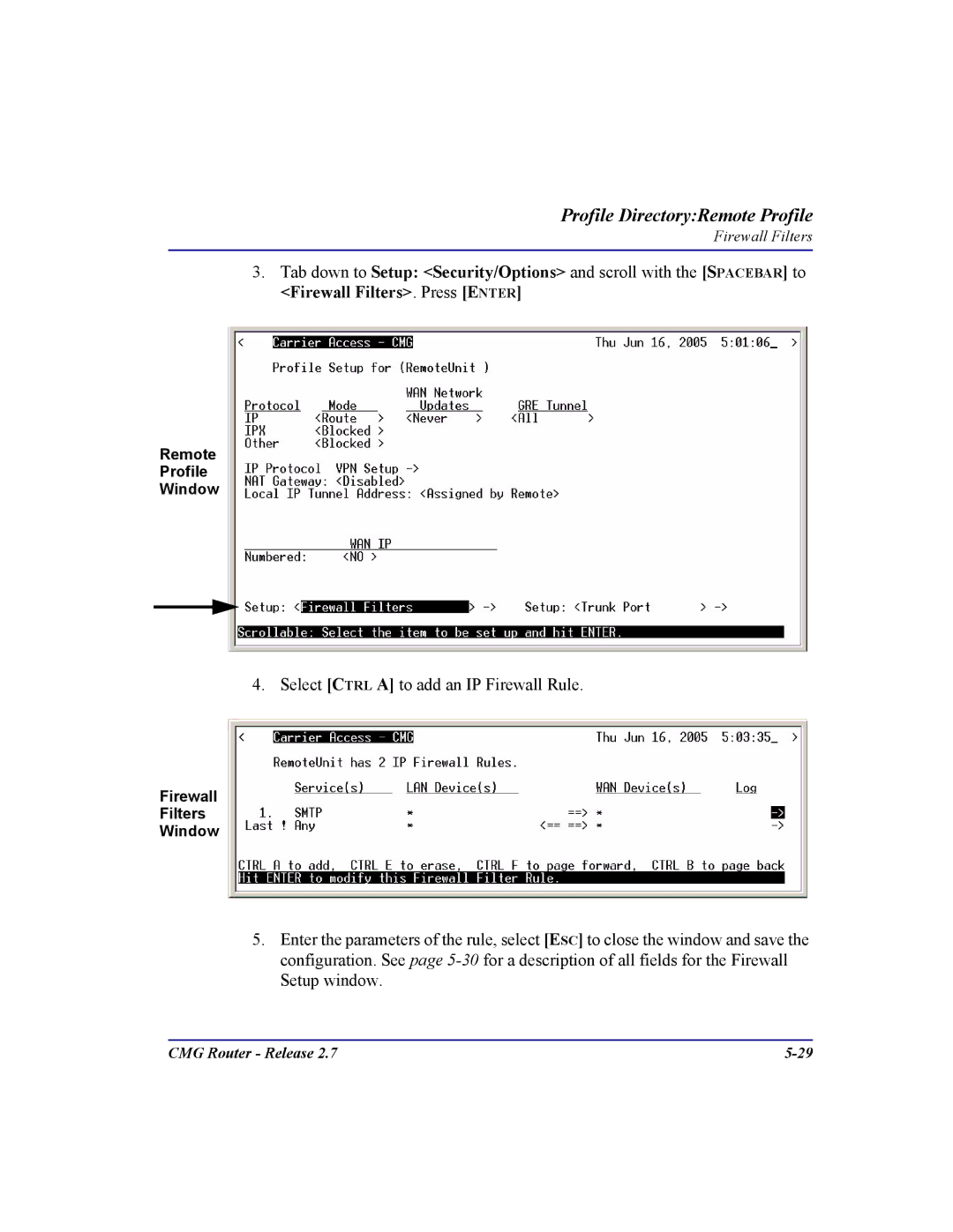 Carrier Access CMG Router user manual Select Ctrl a to add an IP Firewall Rule 