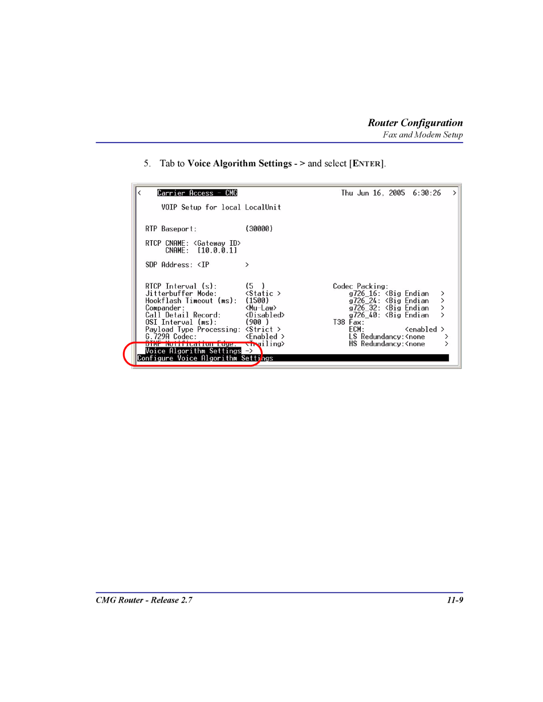 Carrier Access CMG Router user manual Tab to Voice Algorithm Settings and select Enter 