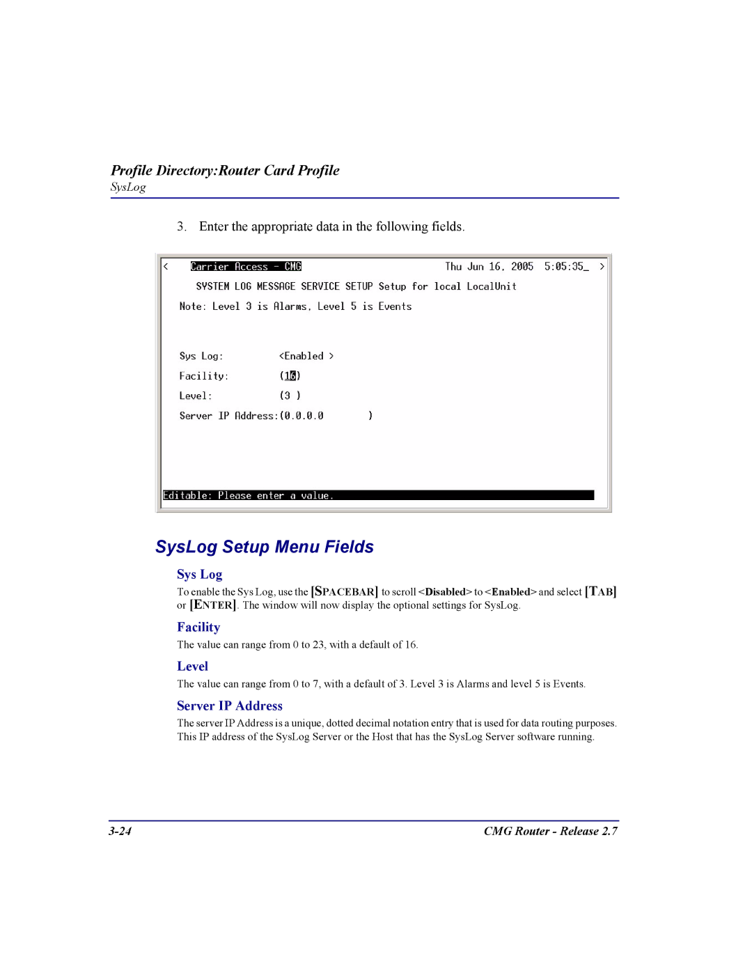 Carrier Access CMG Router user manual SysLog Setup Menu Fields, Sys Log, Facility, Level, Server IP Address 