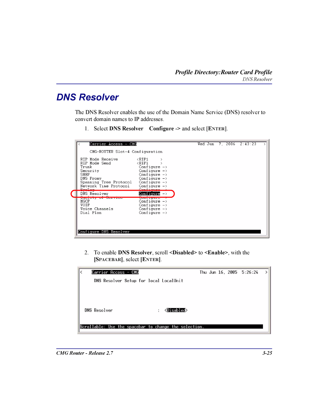 Carrier Access CMG Router user manual Select DNS Resolver Configure and select Enter 