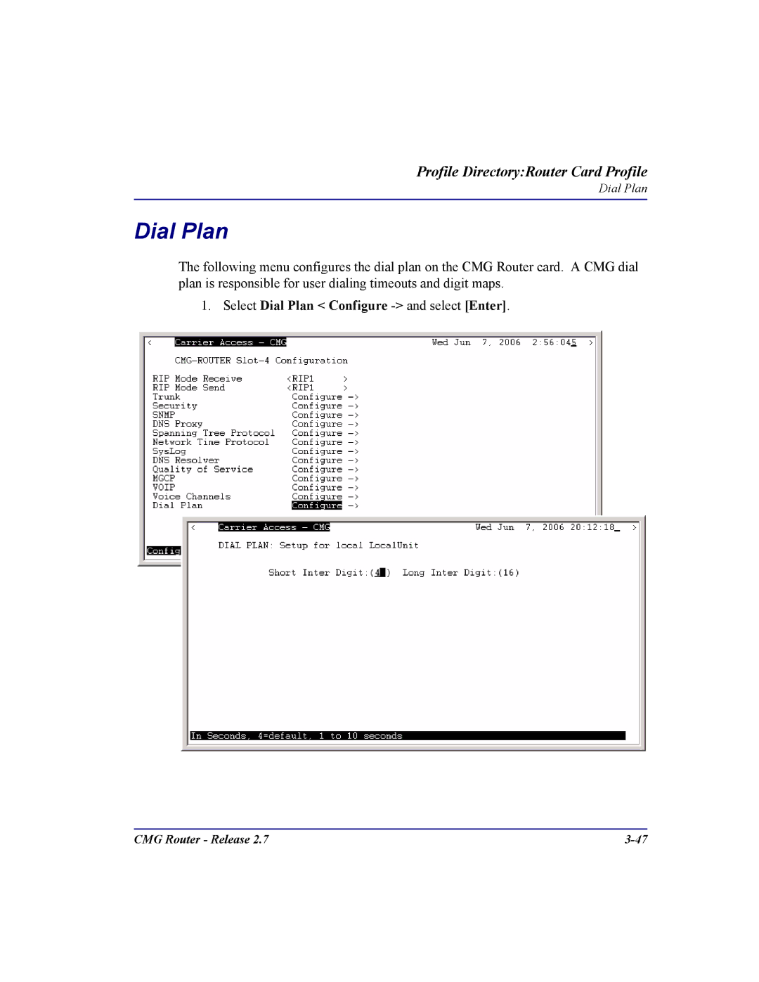 Carrier Access CMG Router user manual Select Dial Plan Configure and select Enter 