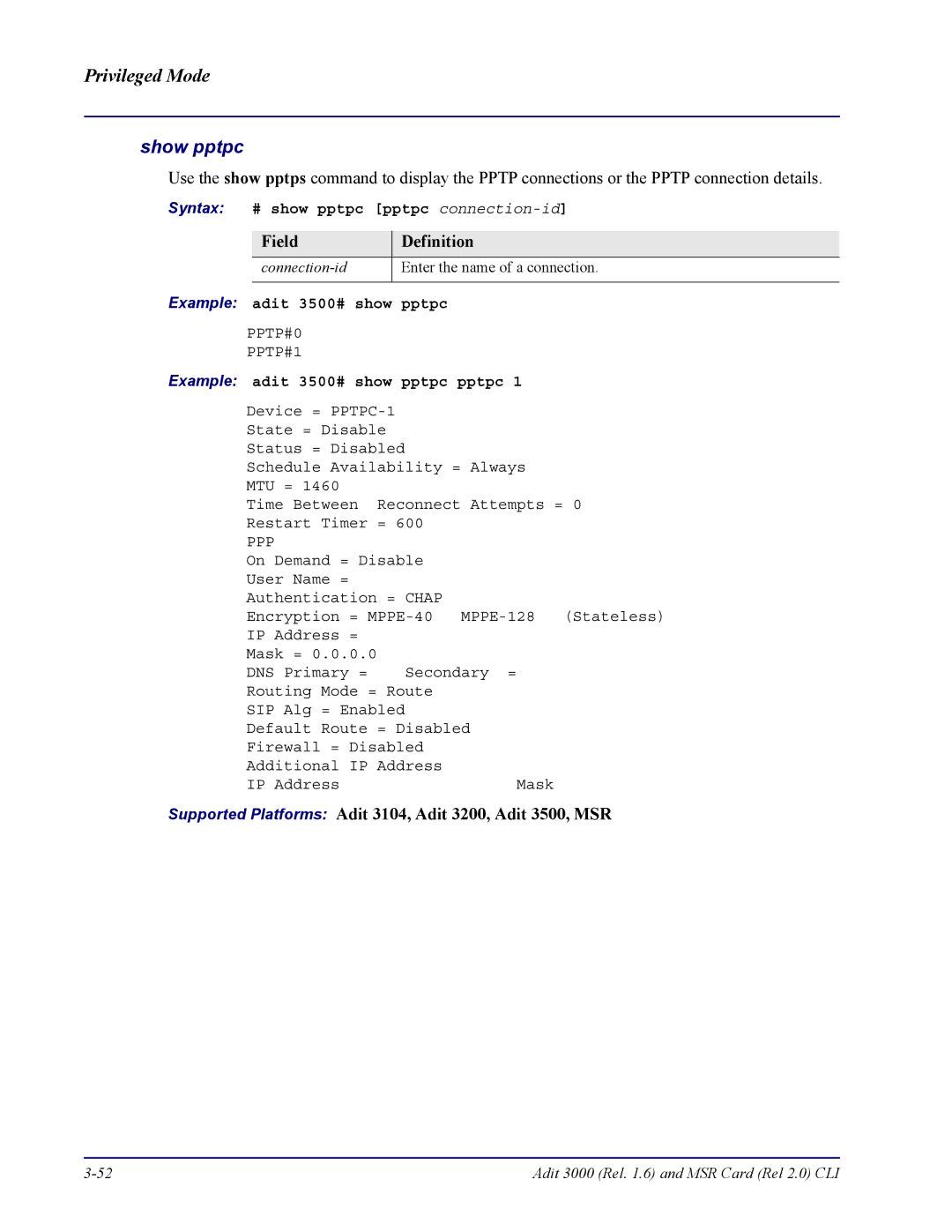 Carrier Access none manual Syntax # show pptpc pptpc connection-id, Example adit 3500# show pptpc 