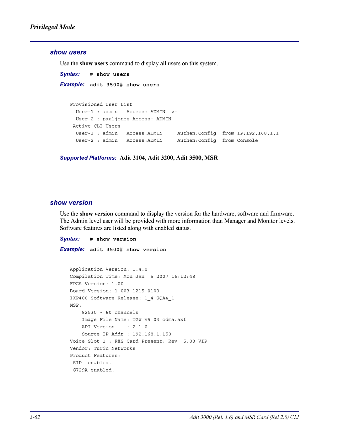 Carrier Access none manual Syntax # show users Example adit 3500# show users 