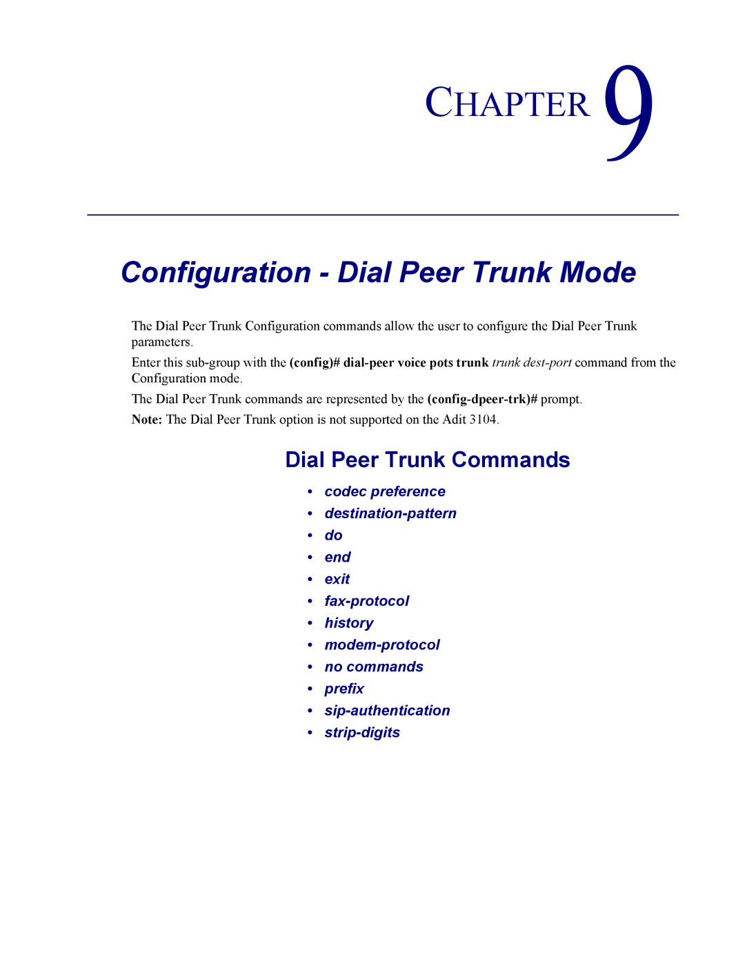 Carrier Access none manual Configuration Dial Peer Trunk Mode, Dial Peer Trunk Commands 