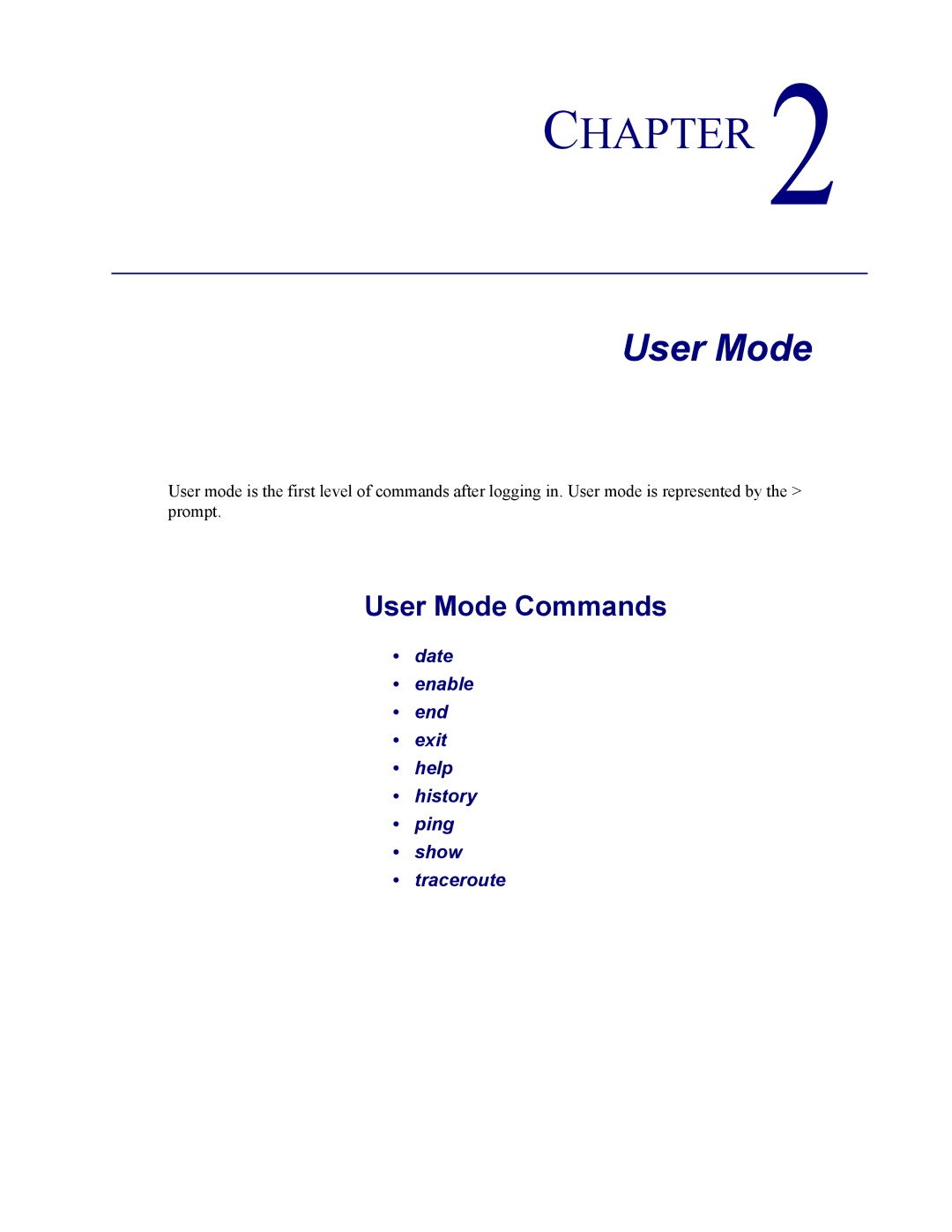 Carrier Access none manual User Mode Commands, Date Enable End Exit Help History Ping Show Traceroute 