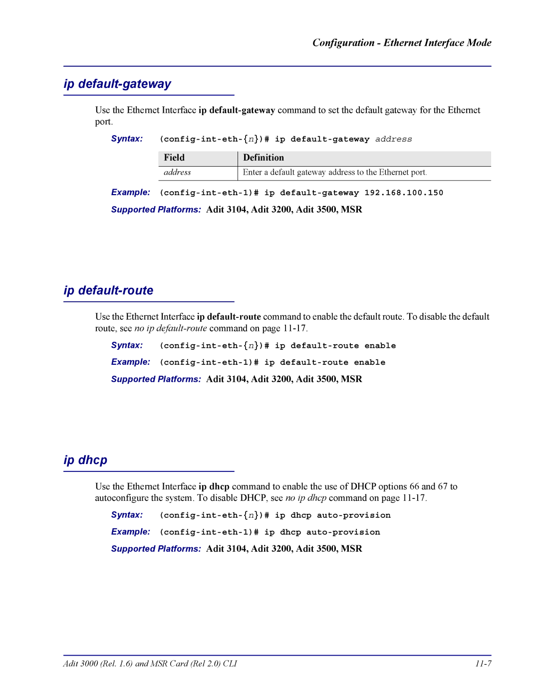 Carrier Access none Ip default-gateway, Ip default-route, Ip dhcp, Syntax config-int-eth-n# ip default-gateway address 