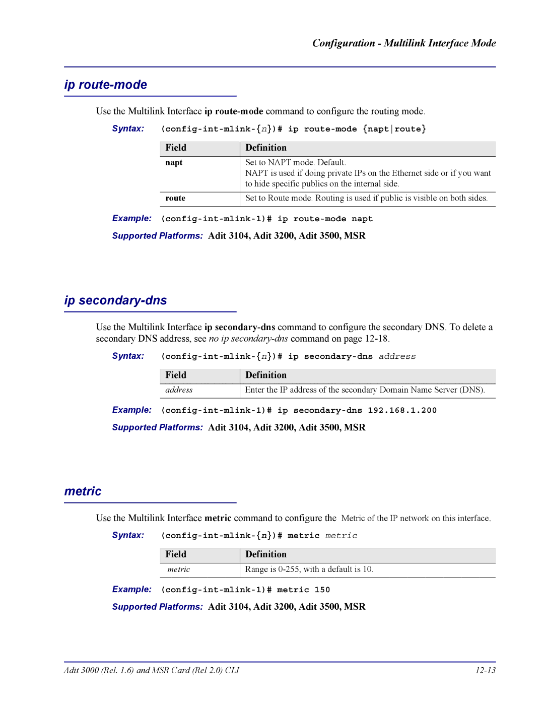 Carrier Access none Syntax config-int-mlink-n# ip route-mode naptroute, Example config-int-mlink-1# ip route-mode napt 