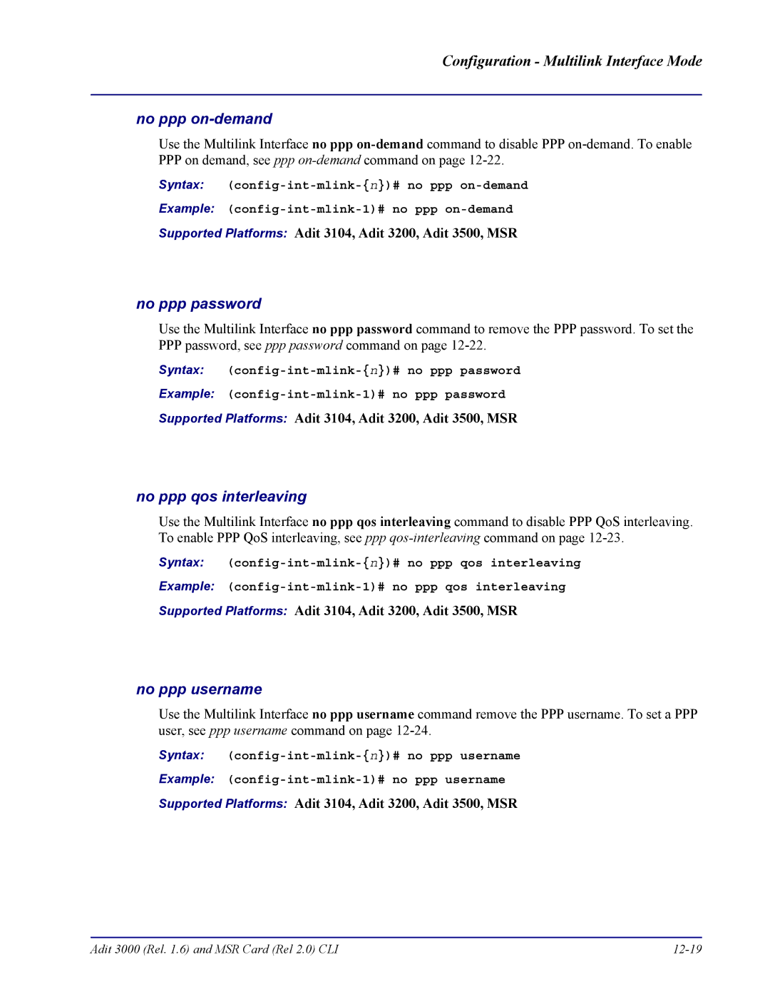 Carrier Access none manual No ppp on-demand, No ppp password, No ppp qos interleaving, No ppp username 