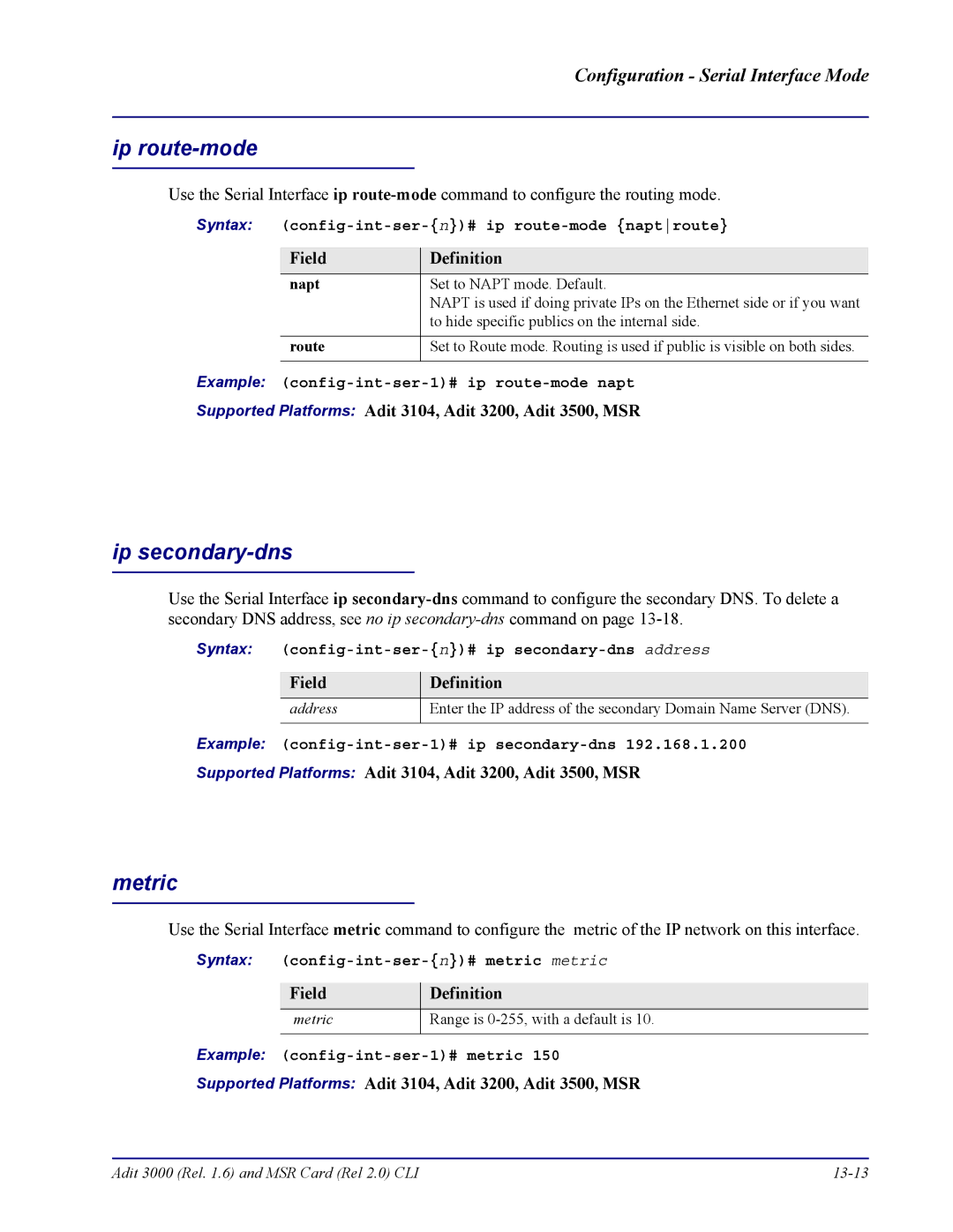 Carrier Access none manual Syntax config-int-ser-n# ip route-mode naptroute, Example config-int-ser-1# ip route-mode napt 