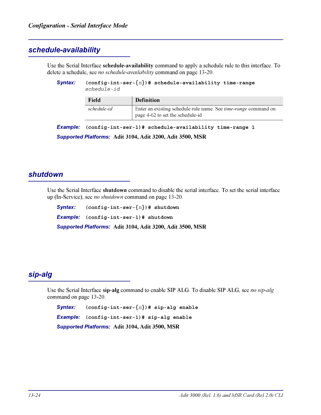 Carrier Access none manual Syntax config-int-ser-n# schedule-availability time-range 