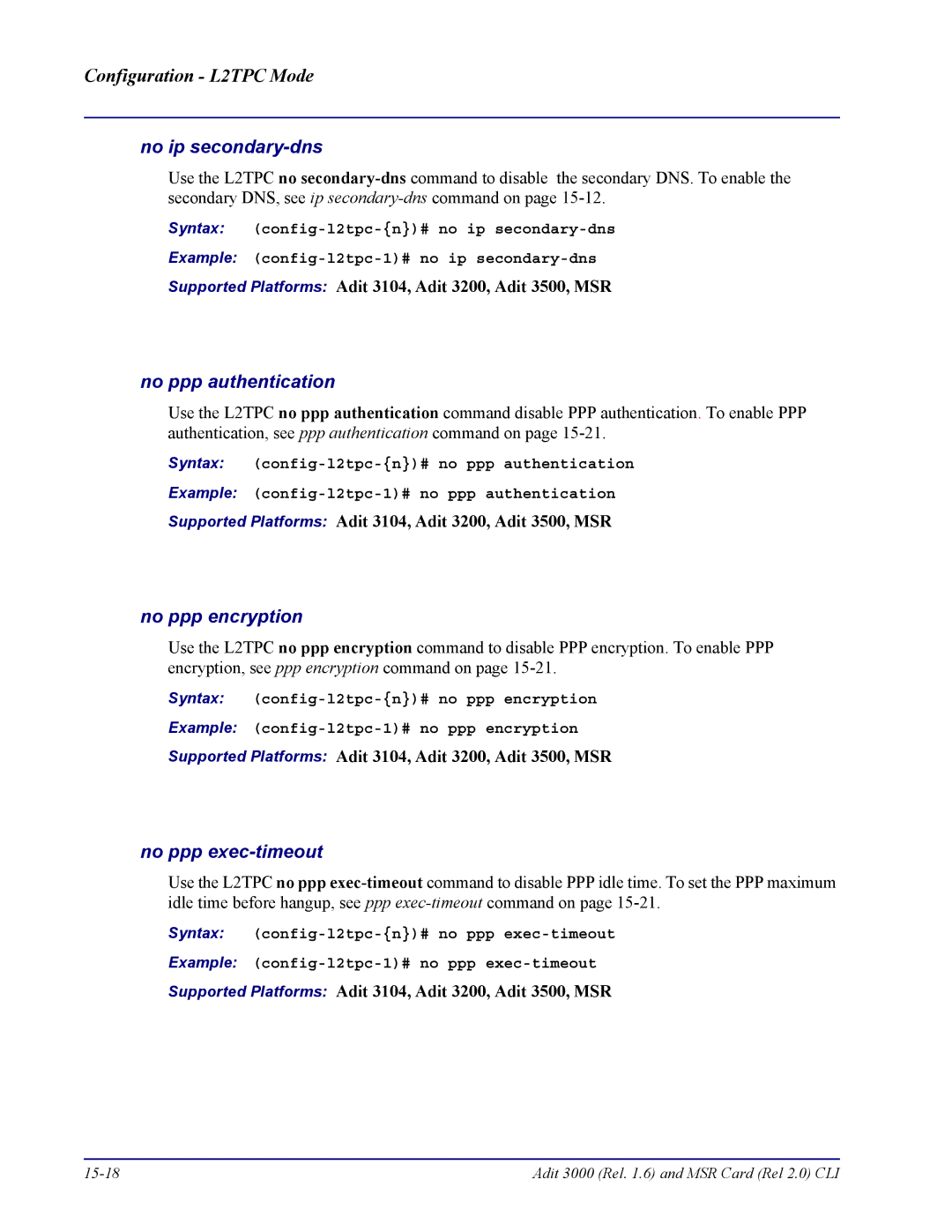 Carrier Access none manual No ip secondary-dns, No ppp exec-timeout 