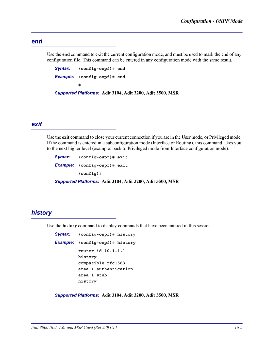 Carrier Access none manual Syntax config-ospf# end Example config-ospf# end 