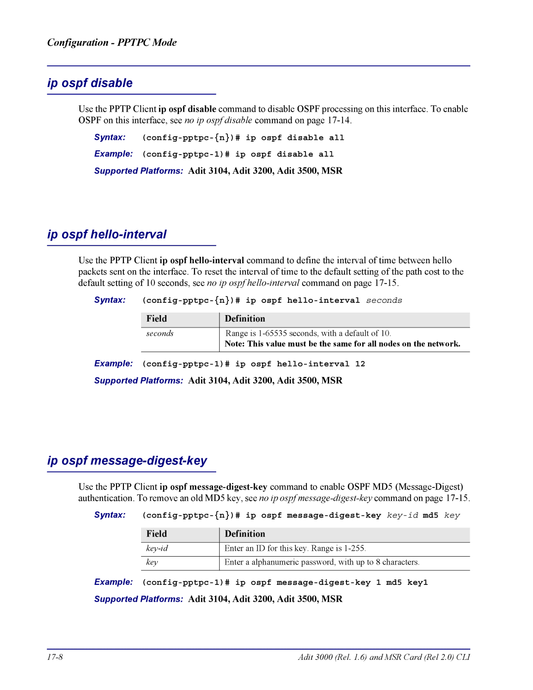 Carrier Access none Syntax config-pptpc-n# ip ospf hello-interval seconds, Example config-pptpc-1# ip ospf hello-interval 