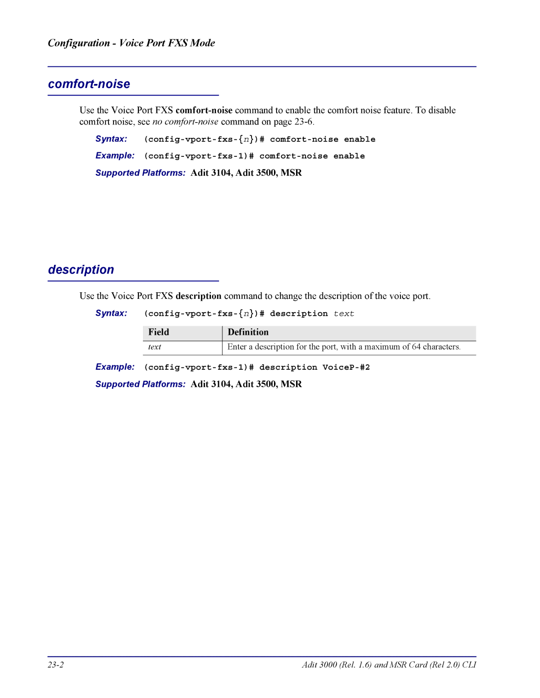 Carrier Access none manual Comfort-noise, Syntax config-vport-fxs-n# description text 