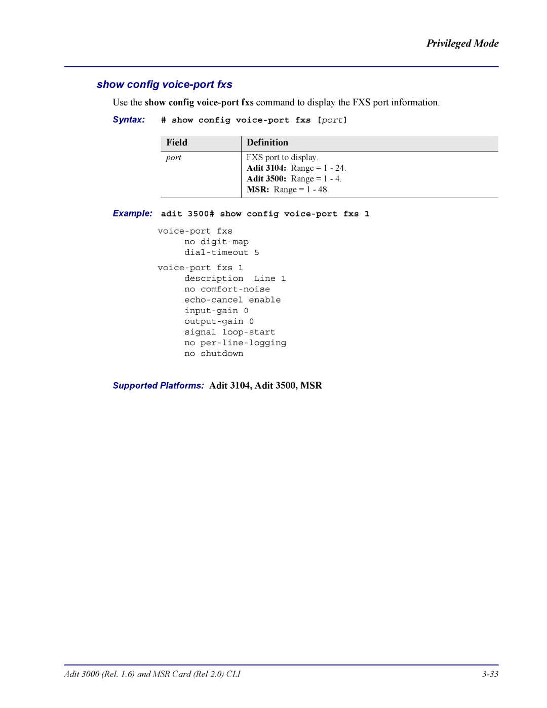 Carrier Access none manual Syntax # show config voice-port fxs port, Example adit 3500# show config voice-port fxs 